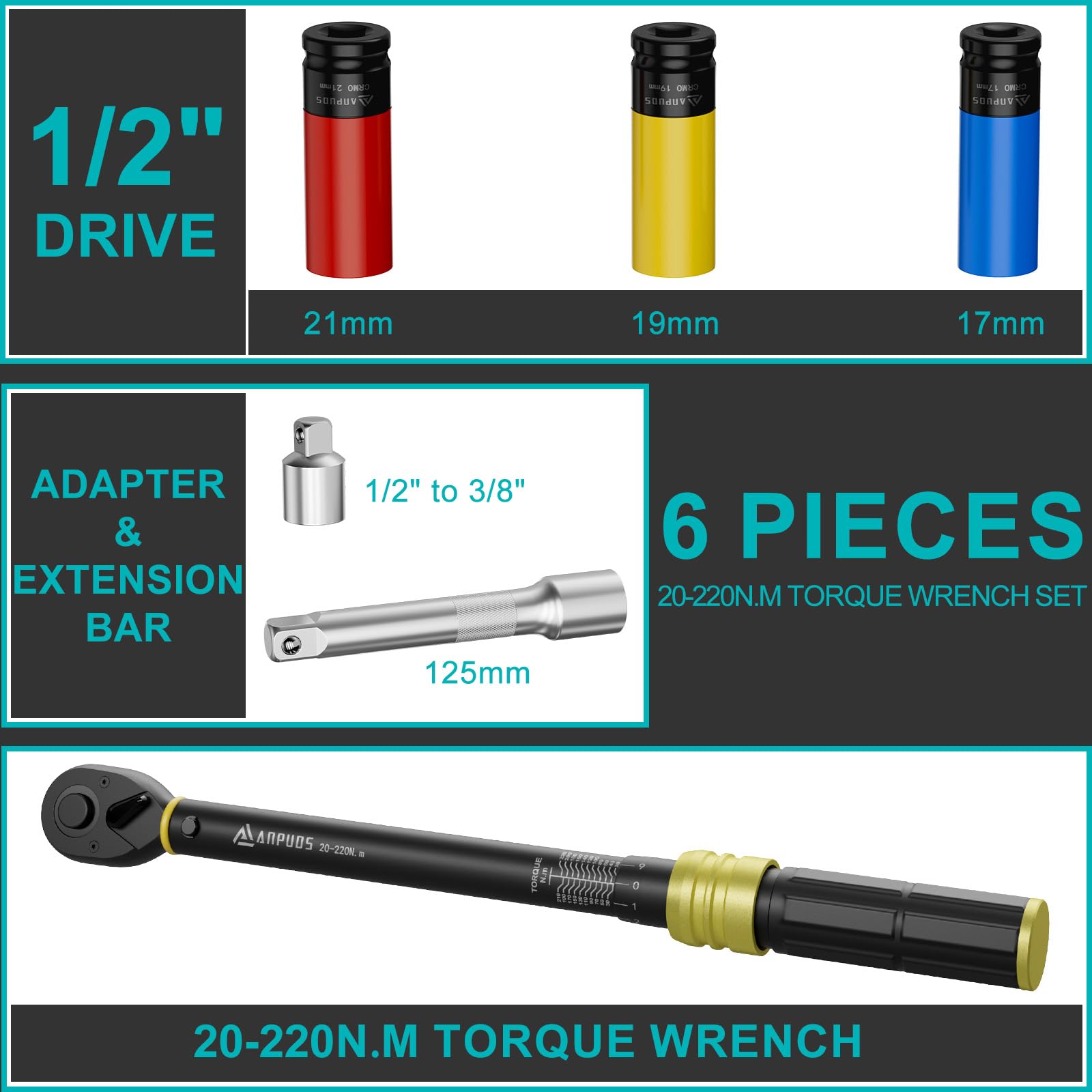 ANPUDS Chiave Dinamometrica 1/2, 20-220 Nm, Precisione ±3%, Set di 6 Pezzi | Include Prolunga 125mm, Adattatore 3/8", 3 Bussole 17/19/21mm, Perfetto per Cambio Gomme di Auto e Moto