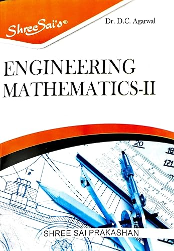 Engineering Mathematics - II by Dr. D.C. Agarwal | As per syllabus of RGPV Bhopal for B.Tech Second Semester (All Branches)
