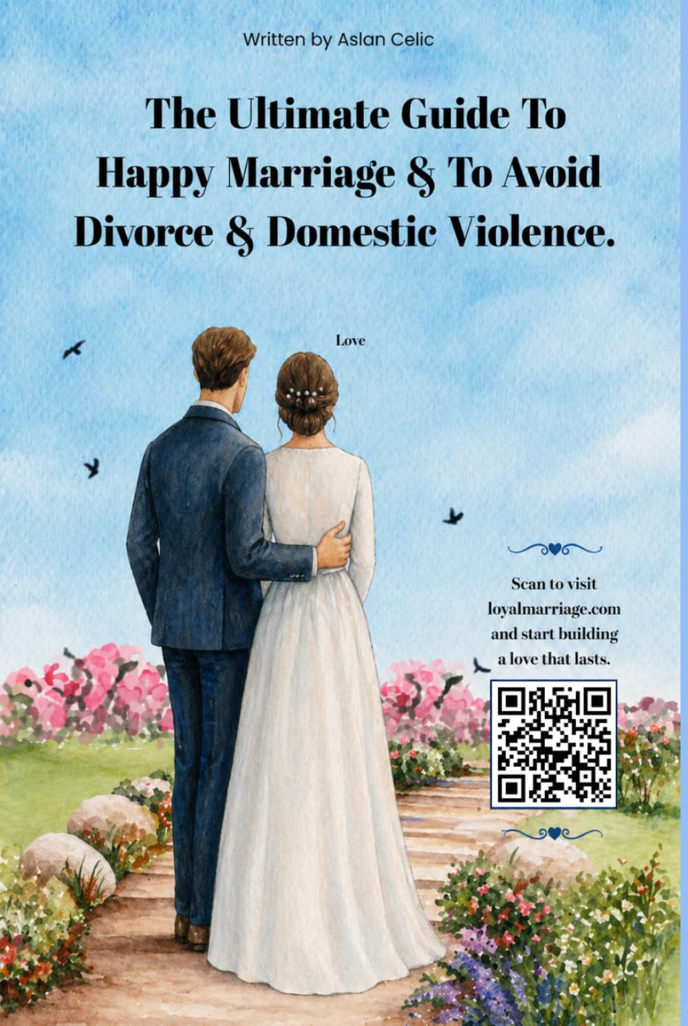 The Ultimate Guide To A Happy Marriage And To Avoid Divorce & Domestic Violence