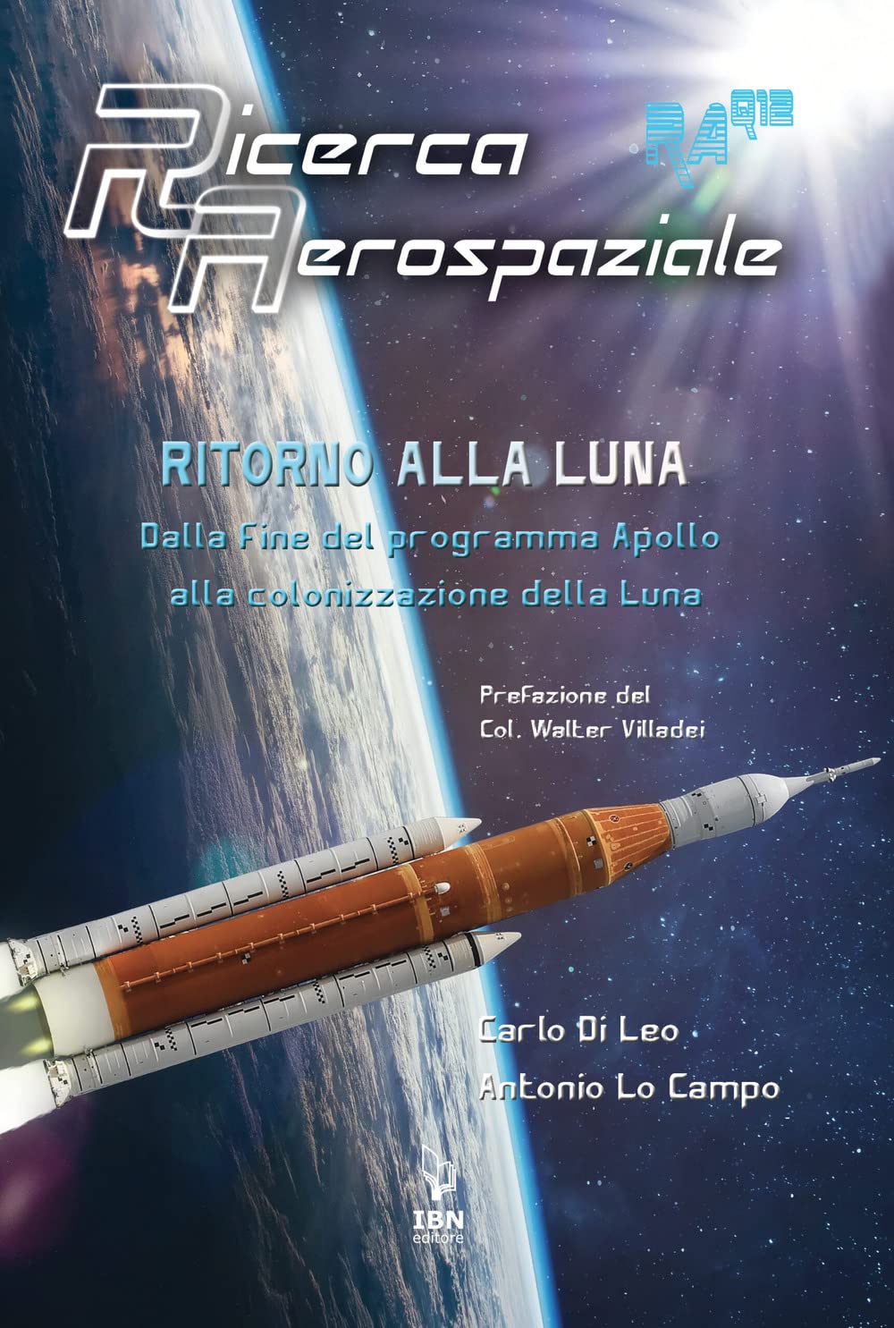 Ritorno Alla Luna. Dalla Fine Del Programma Apollo Alla Colonizzazione Della Luna - 4