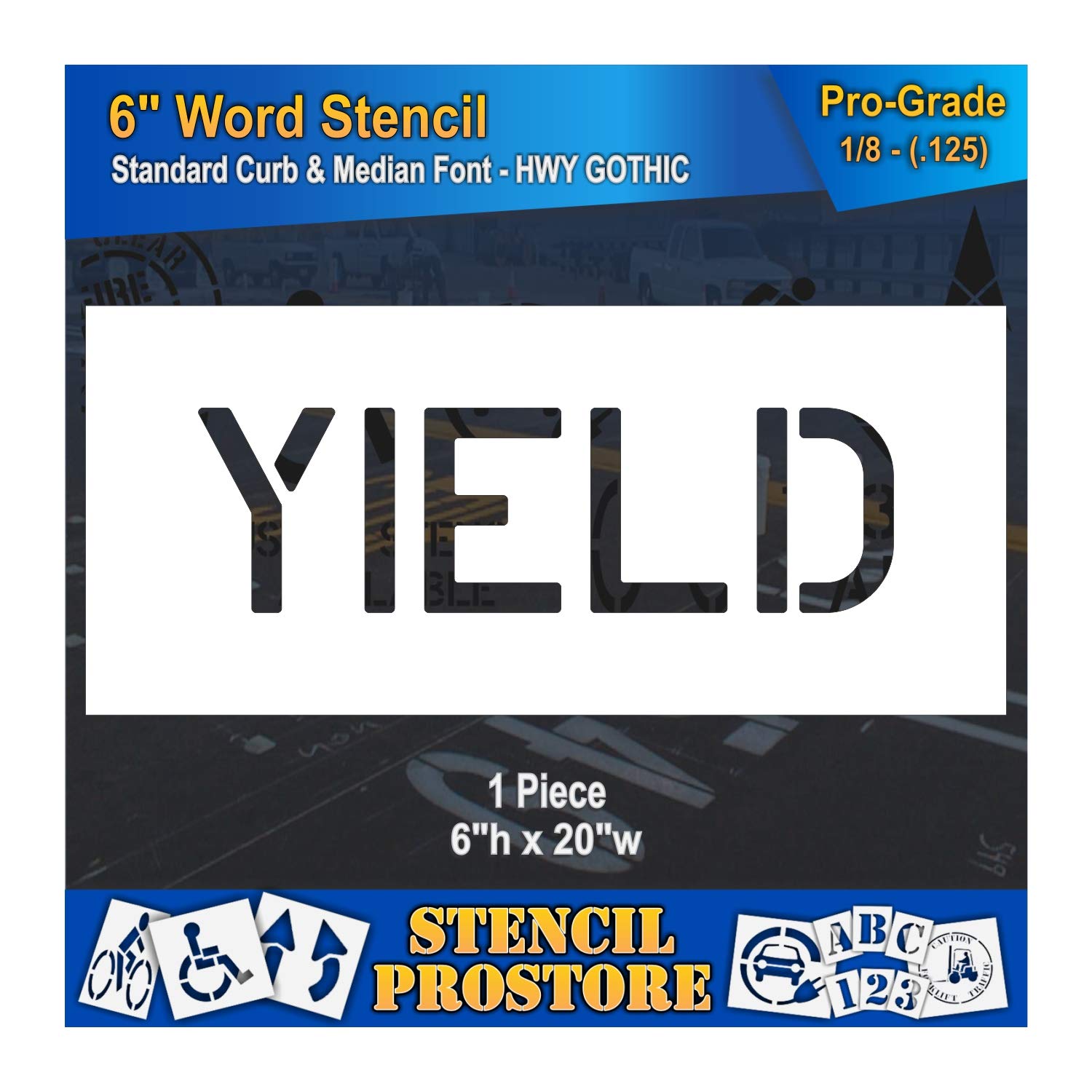 Curb and Median Stencils - 6 inch Yield Stencil - 6" x 20" x 1/16'' (63 mil) - Light-Duty