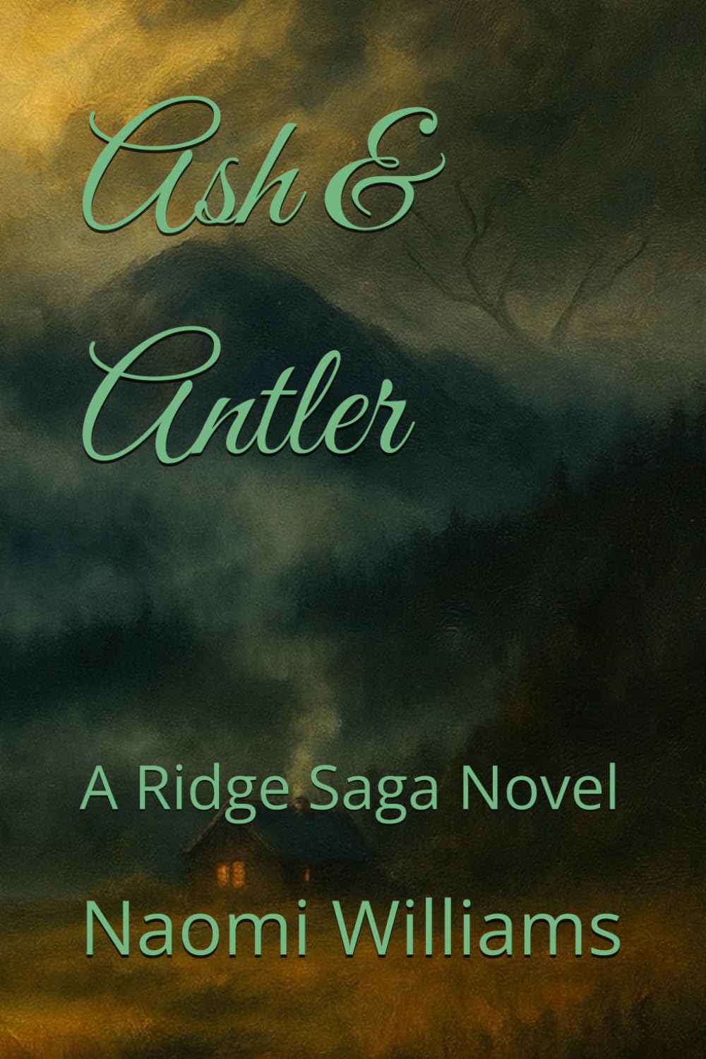 Ash & Antler: A Ridge Saga Novel (The Ridge Saga)