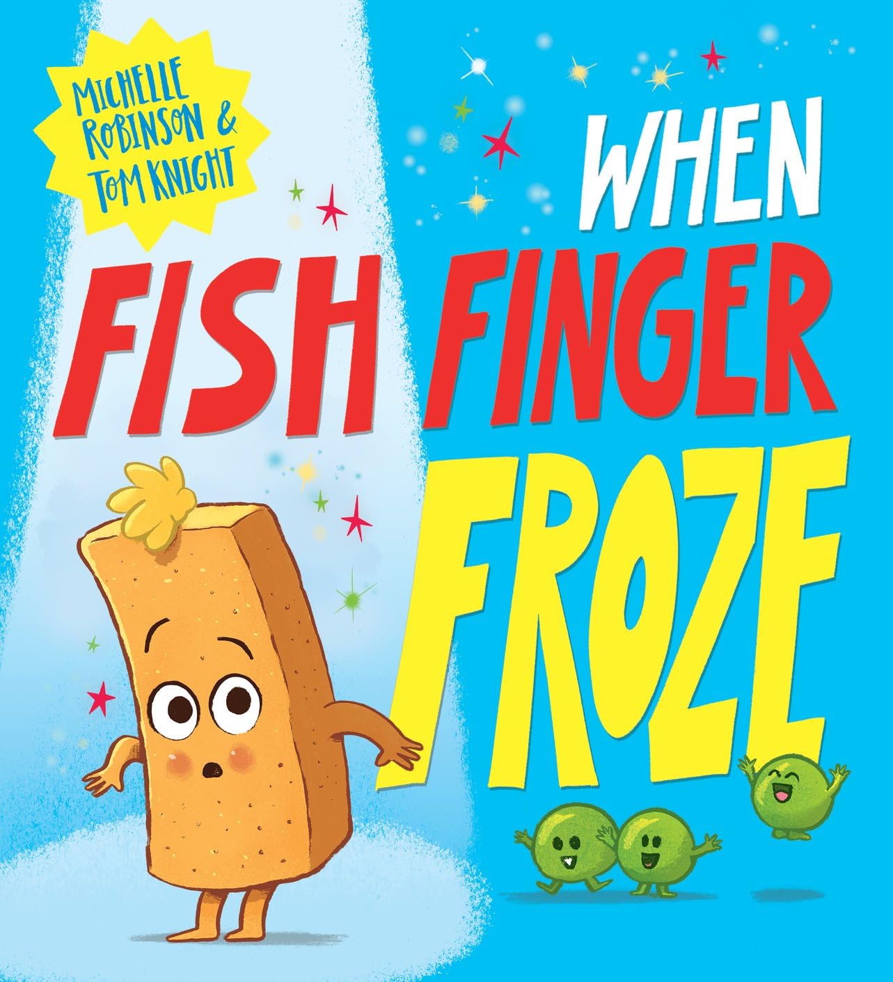 When Fish Finger Froze by Michelle Robinson (Paperback Book)