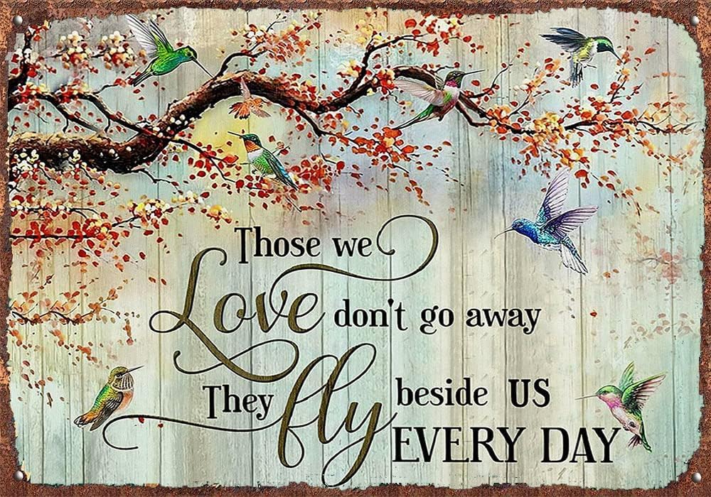 Nuboxx Men's Bird Tree Those We Love Don't Go Away They Fly Beside Us Every Day Aluminum Metal Sign Wo Decorative Aluminum Sign Wall Sign Bar Restaurant Cafe Bar Sign Decoration 8X12 Inches