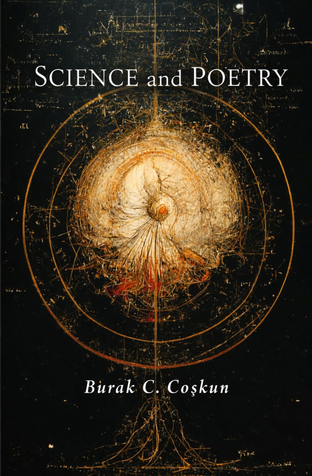 Science and Poetry: Volume I