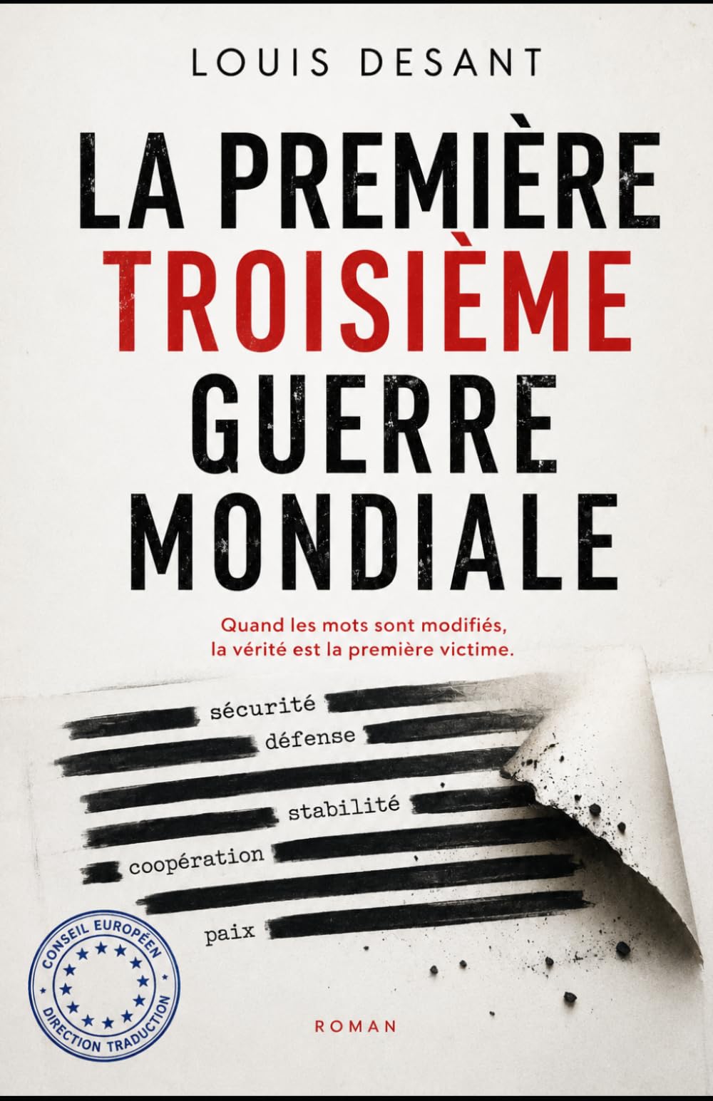 La Première Troisième Guerre Mondiale: Quand les mots changent, la vérité est la première victime