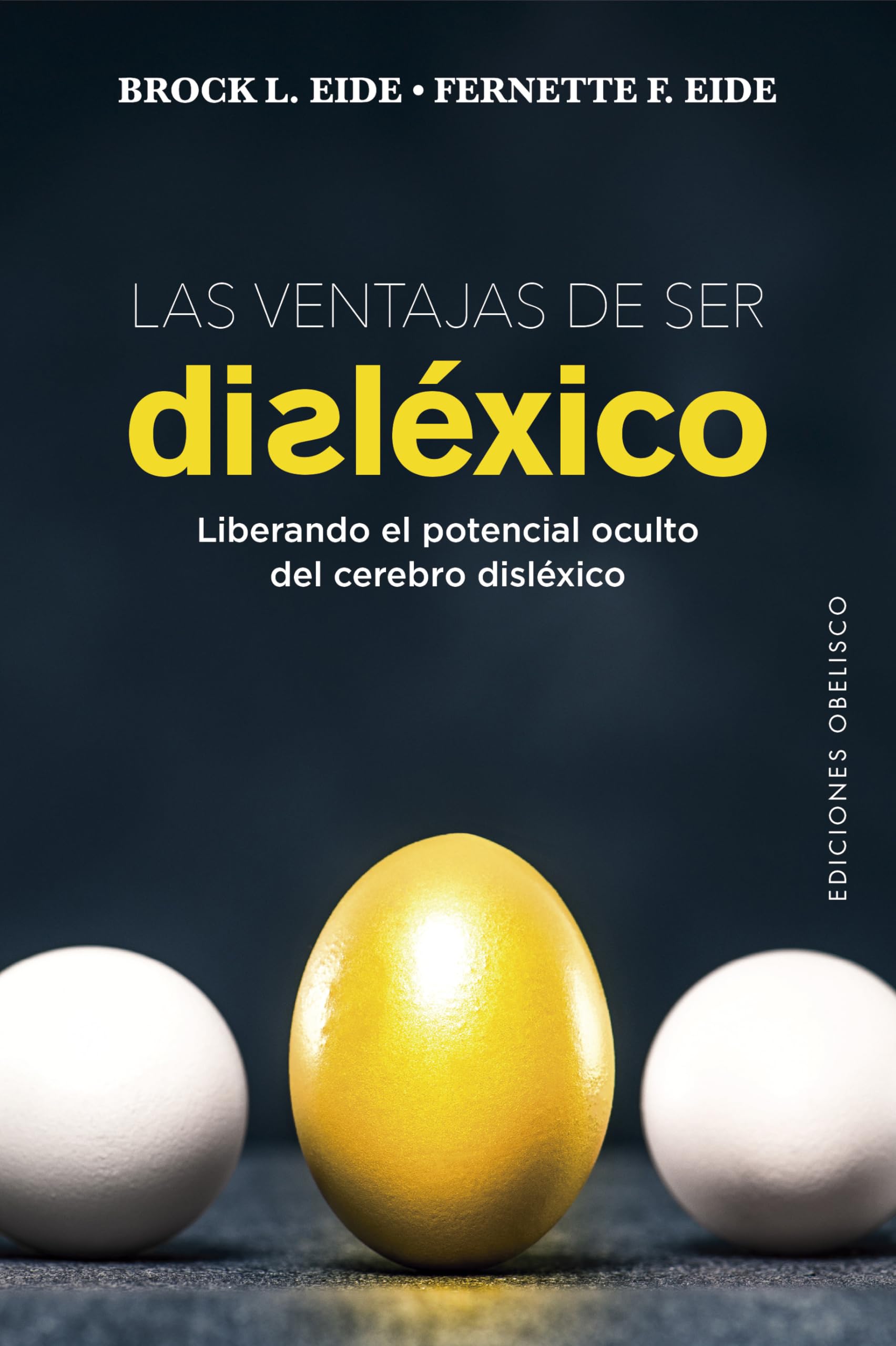 Las Ventajas de Ser Dislexico (Psicología)