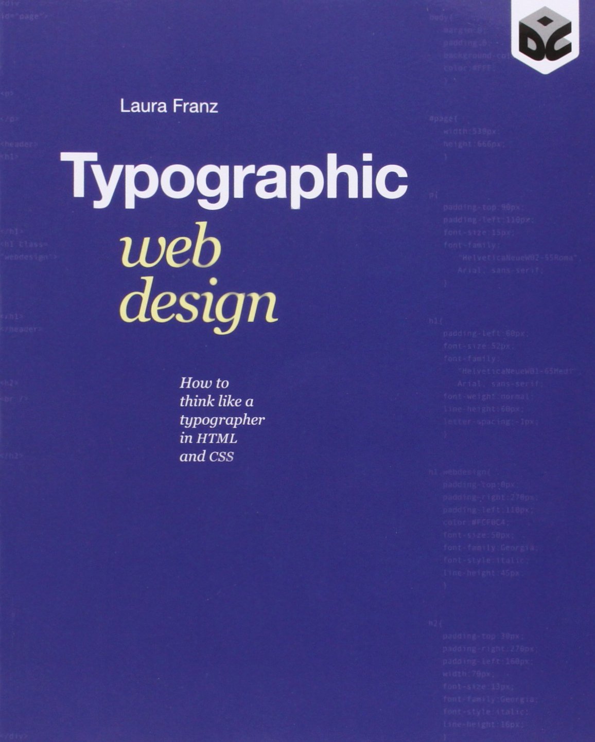 Typographic Web Design: How to Think Like a Typographer in HTML and CSS