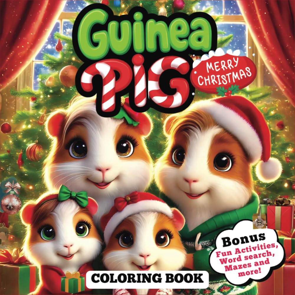 Guinea Pig Merry Christmas Coloring Book: Bonus Fun Activities, Mazes, Word search and more for kids age 8-12 (Animals on adventure coloring and activity books)