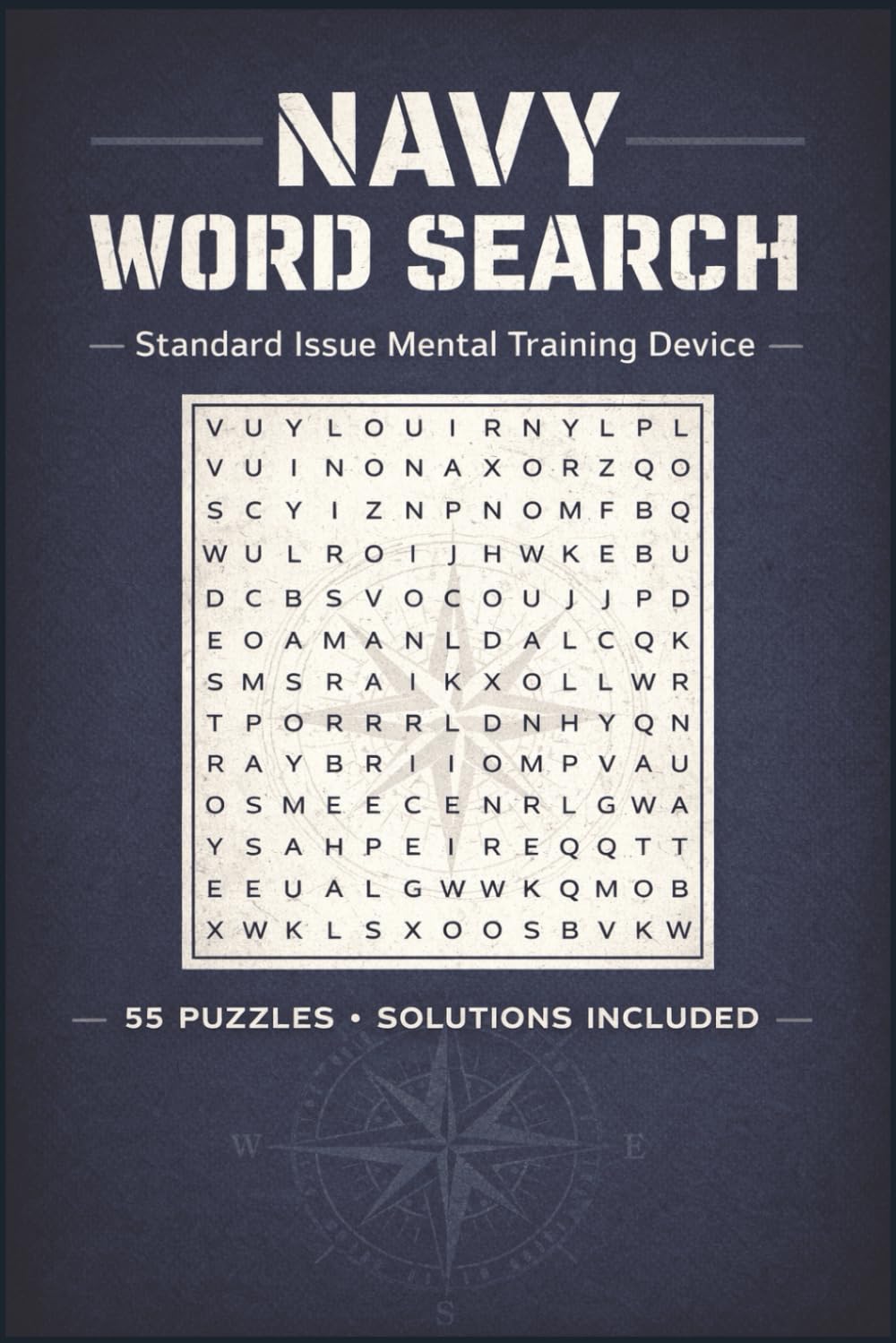 U.S. Navy Word Search: Standard Issue Mental Training Device | 6x9 inch, 110 pages | 55 Navy Themed Puzzles | Perfect for Travel, Gifts, Veterans, or just to keep your brain sharp!
