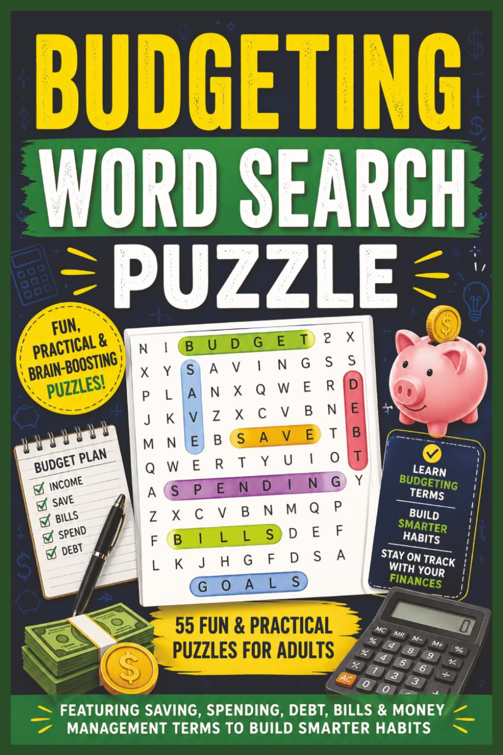 Budgeting Word Search Puzzle: 55 Fun & Practical Puzzles for Adults | Featuring Saving, Spending, Debt, Bills & Money Management Terms to Build ... for Anyone Starting Their Financial Journey.