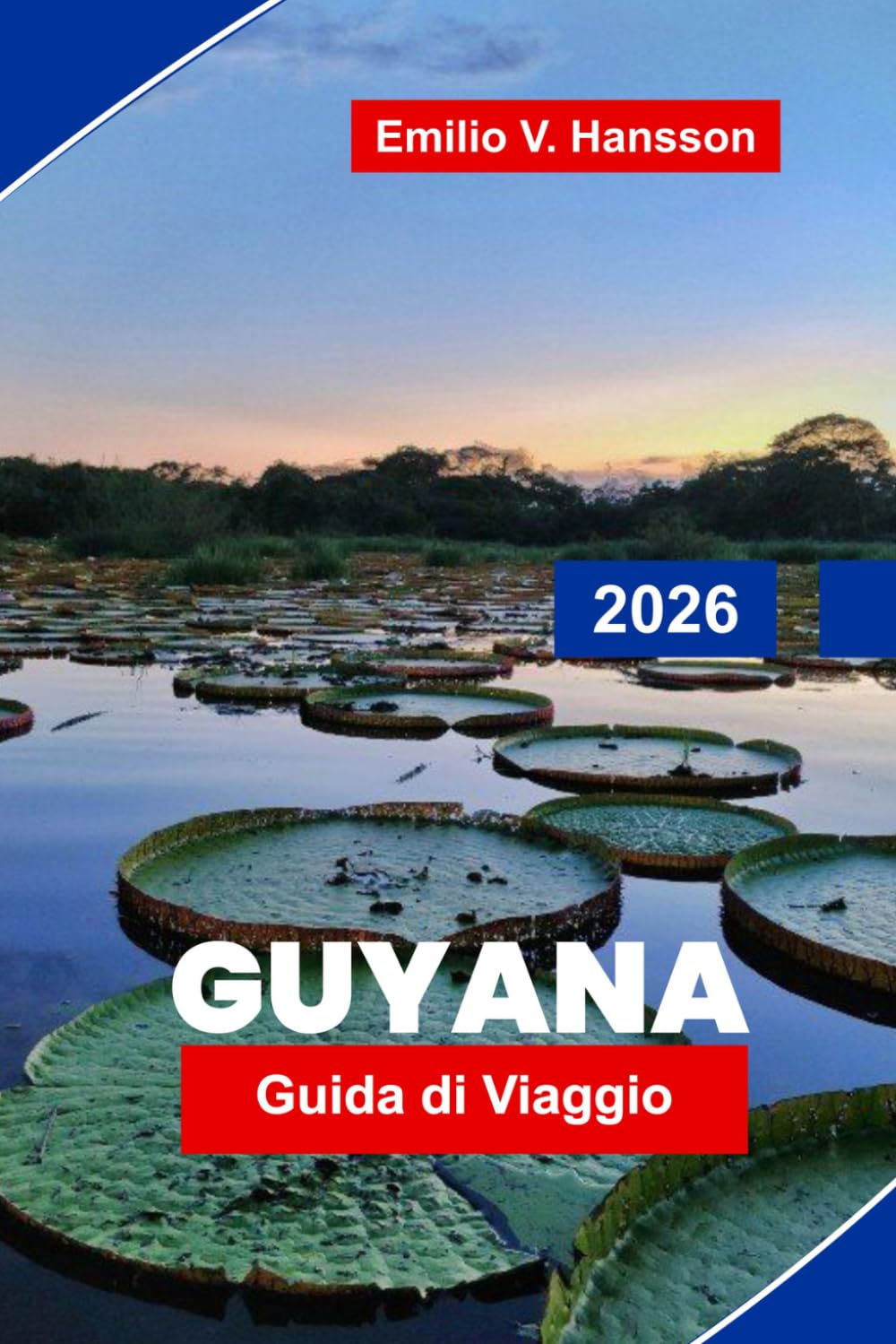GUYANA Guida di viaggio 2026: Esplora foreste pluviali, cascate, safari faunistici, patrimonio culturale e consigli essenziali per la tua avventura sudamericana