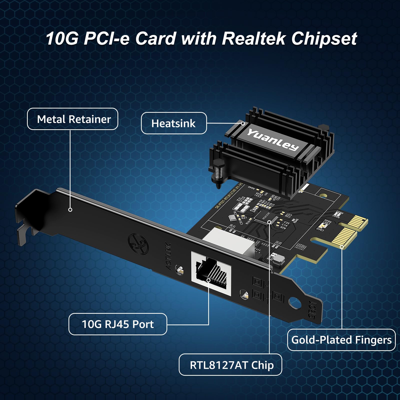 Tarjeta De Red PCIe 10G, Tarjeta Ethernet YuanLey 10G Base-T con Controlador Realtek RTL8127AT, Adaptador Ethernet PCIe A RJ45 10Gb Nic Compatible con PCI Express X1, X4, X8, X16, Soporta WOL