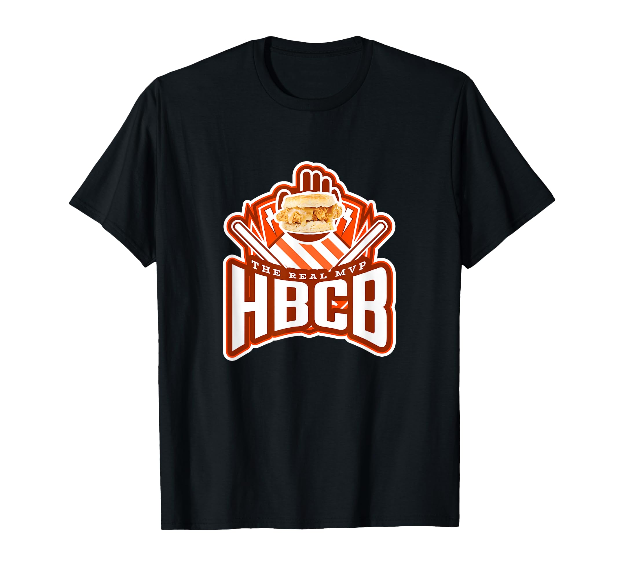 Honey Butter Chicken Biscuit HBCB The Real MVP T-Shirt