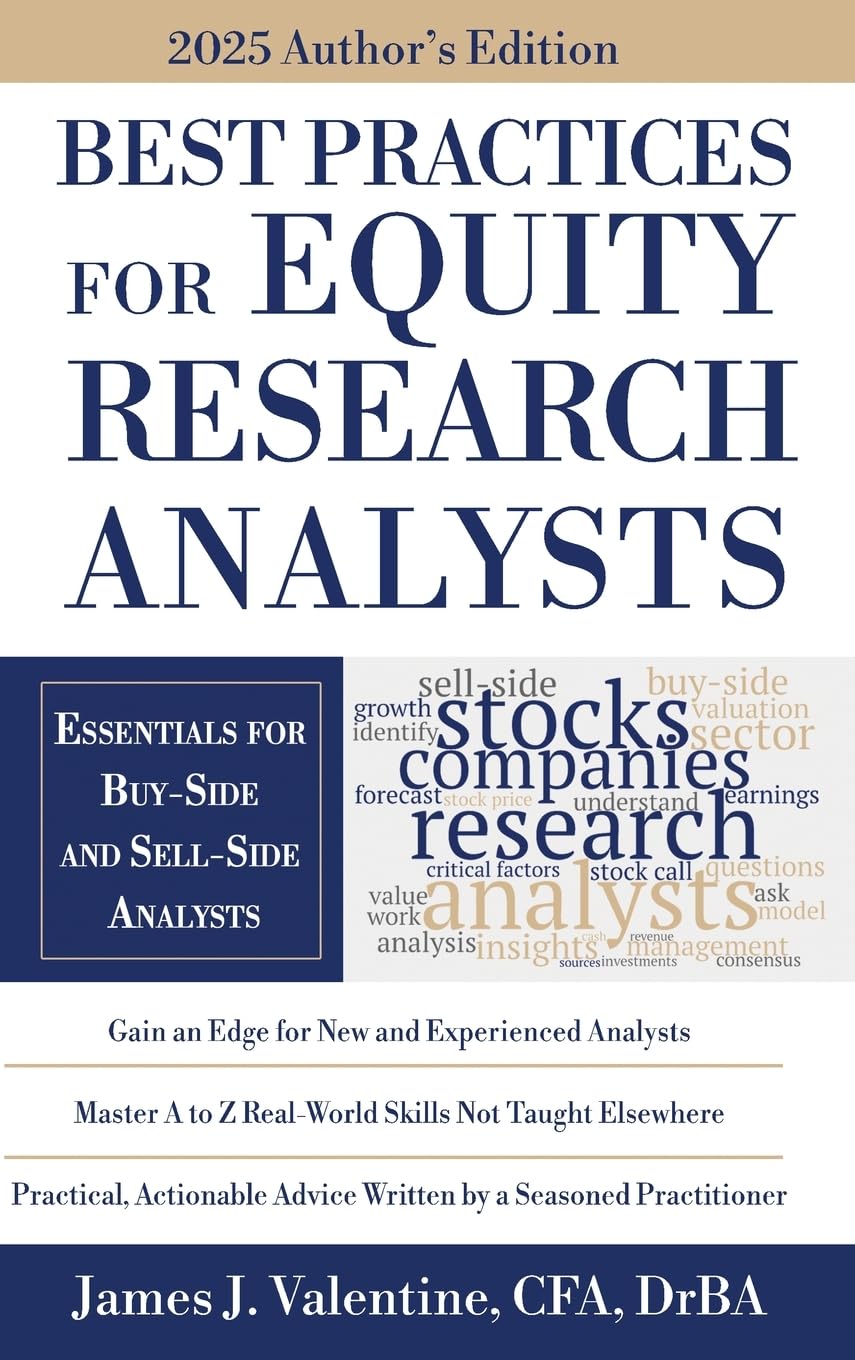 Best Practices for Equity Research Analysts: Essentials for Buy-Side and Sell-Side Analysts