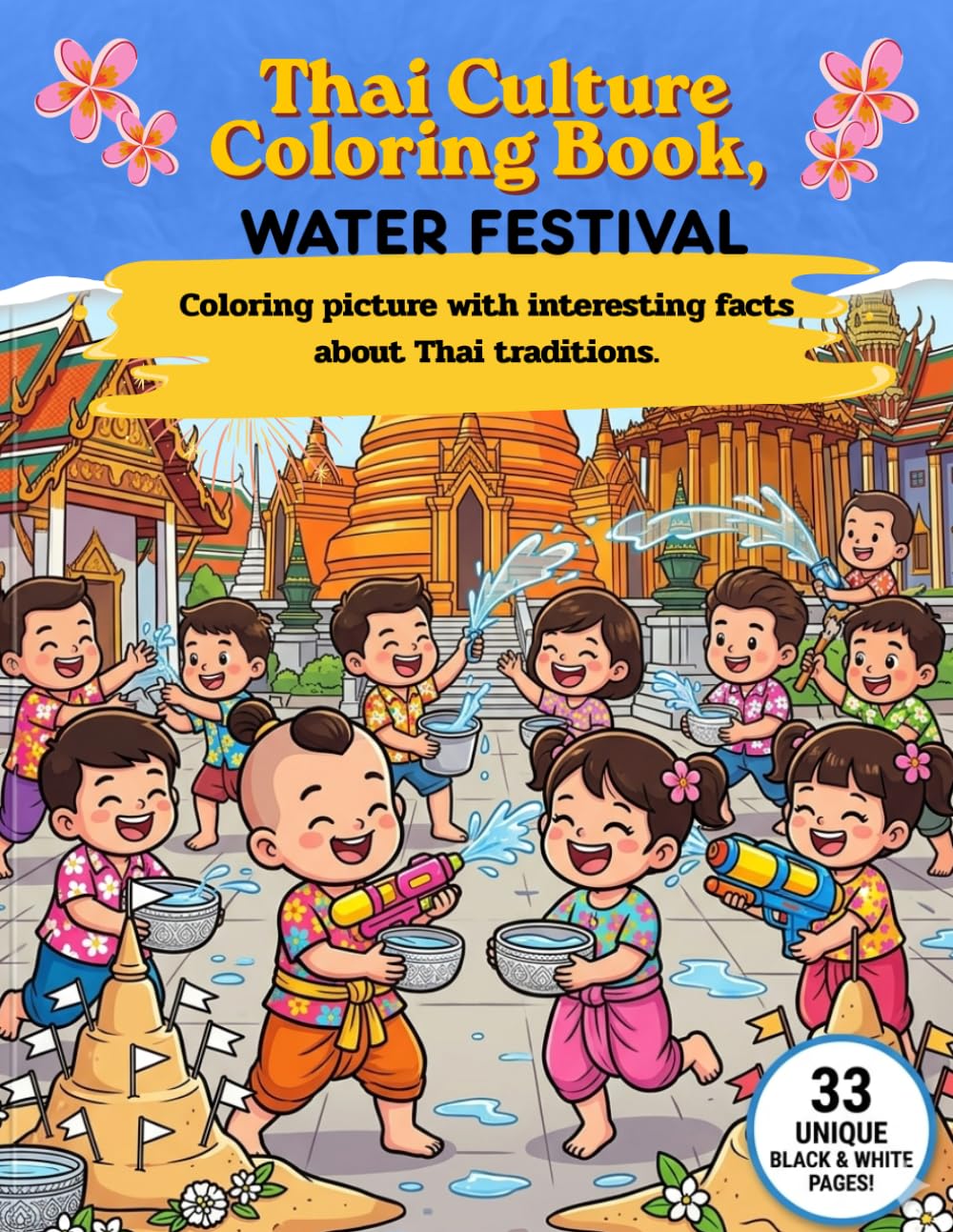 A Thai Culture Water Festival Coloring Book:: Songkran Festival. This fun and educational coloring book about Thailand's famous Songkran festival is perfect for children of all ages.