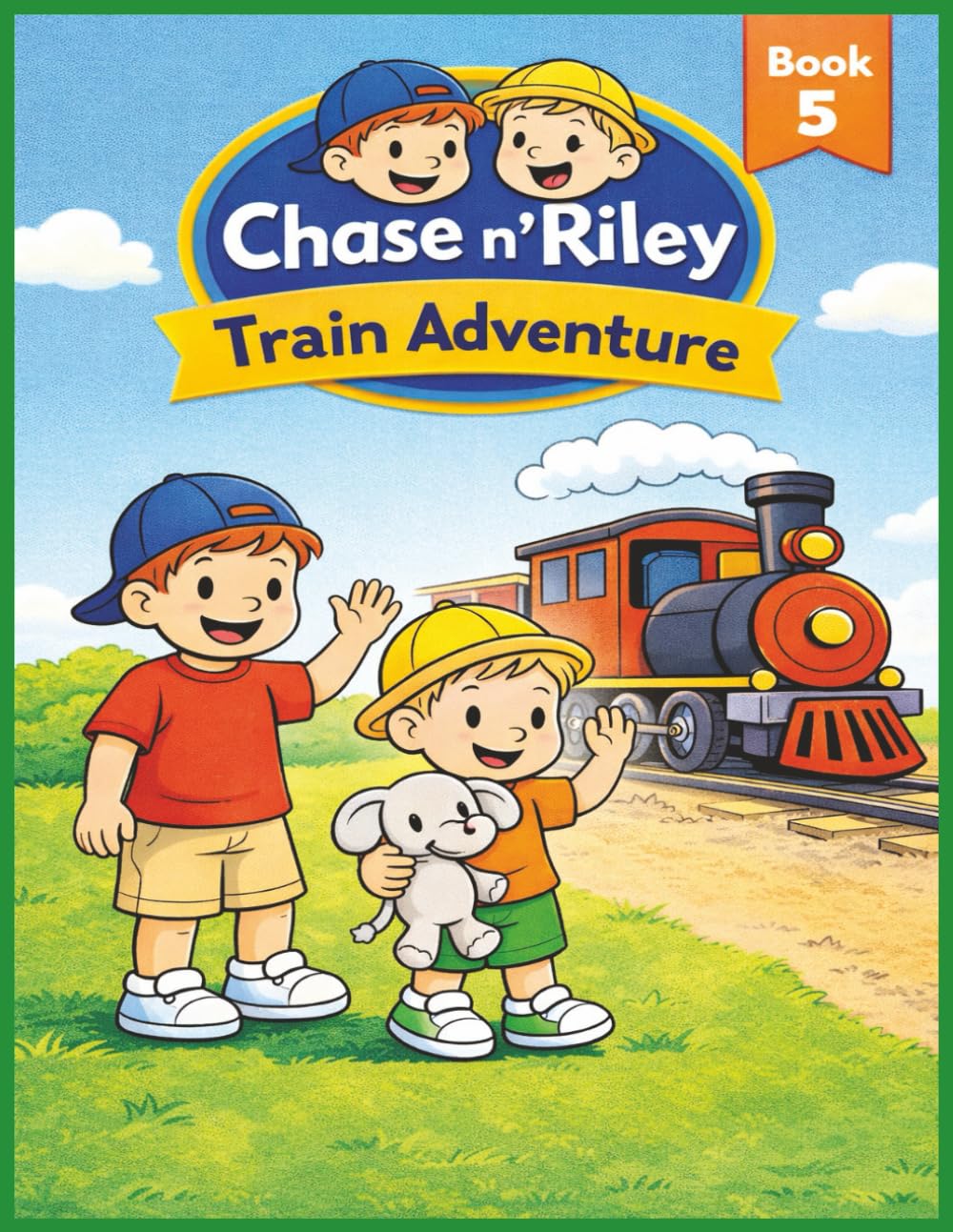Chase n’ Riley: Train Adventure: A Simple Toddler Train Coloring Book for Ages 1–4 (Chase n' Riley Adventures)