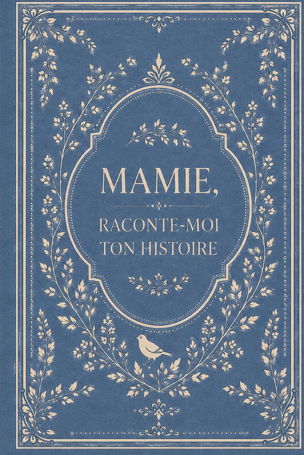 Mamie, raconte moi ton histoire: Le livre cadeau à compléter pour les grands-mères