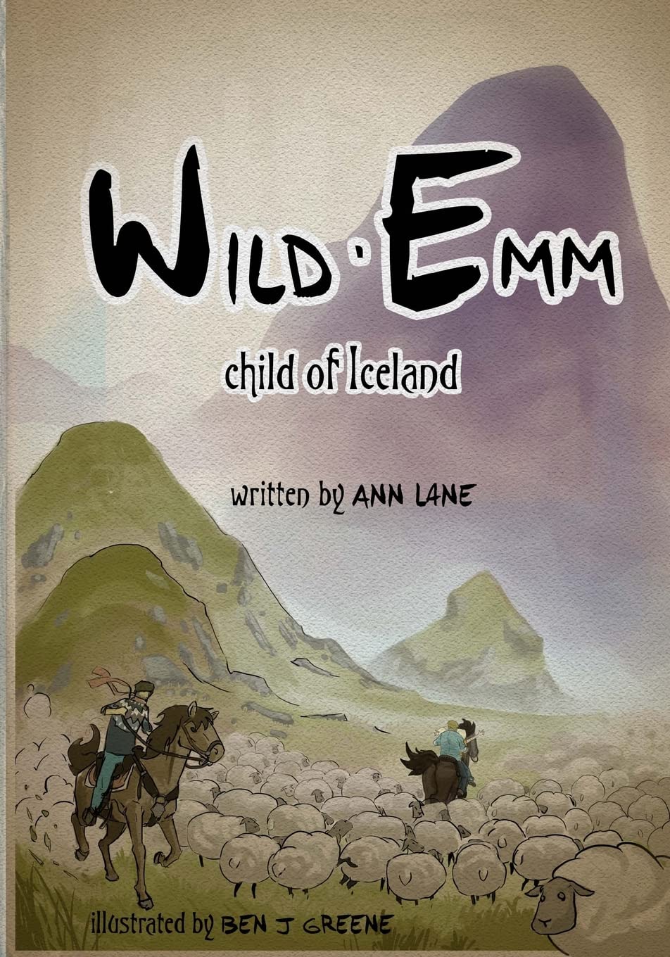 Wild Emm - Child of Iceland (Emm's Icelandic Adventures) Paperback – October 10, 2013