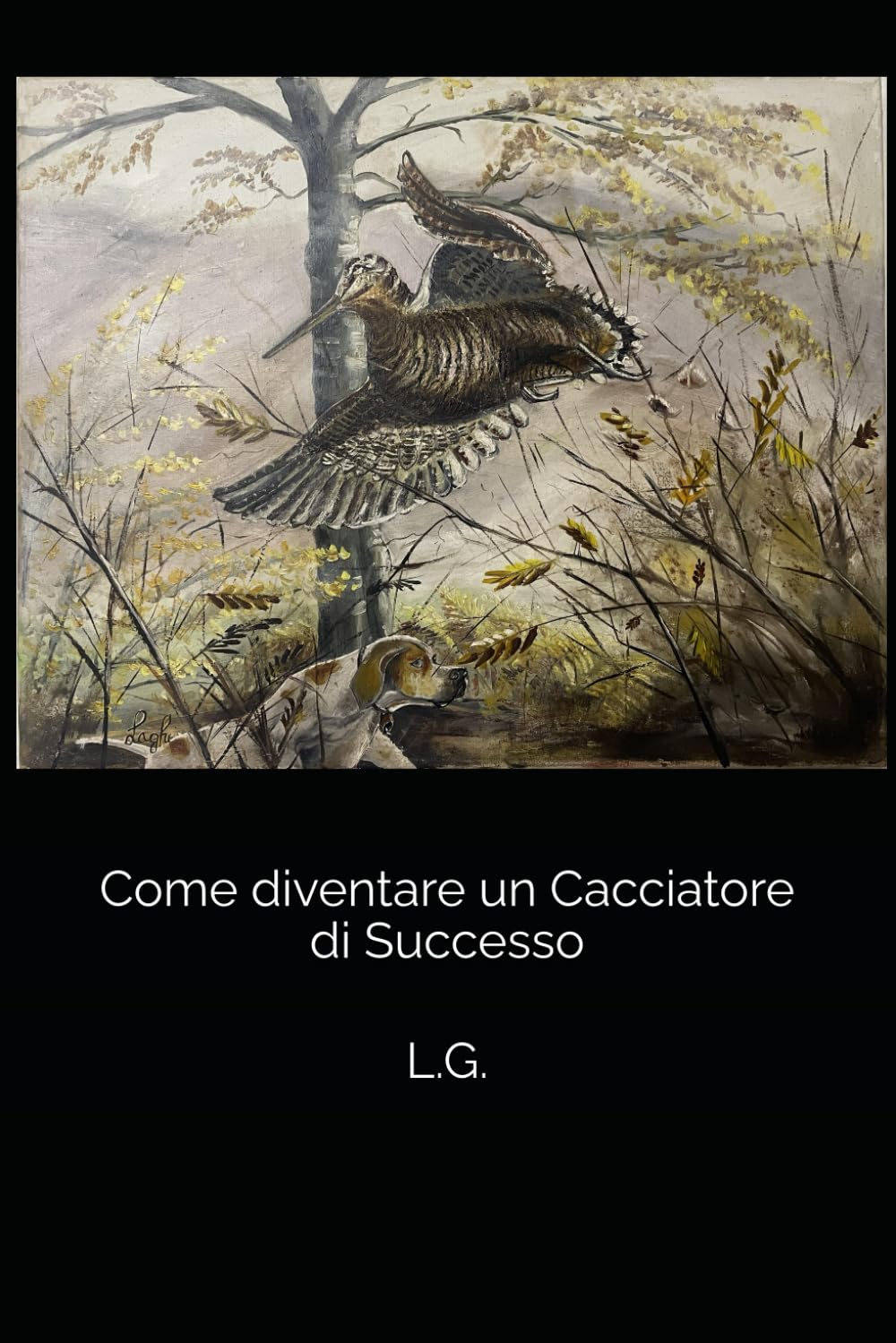 Come diventare un Cacciatore di Successo