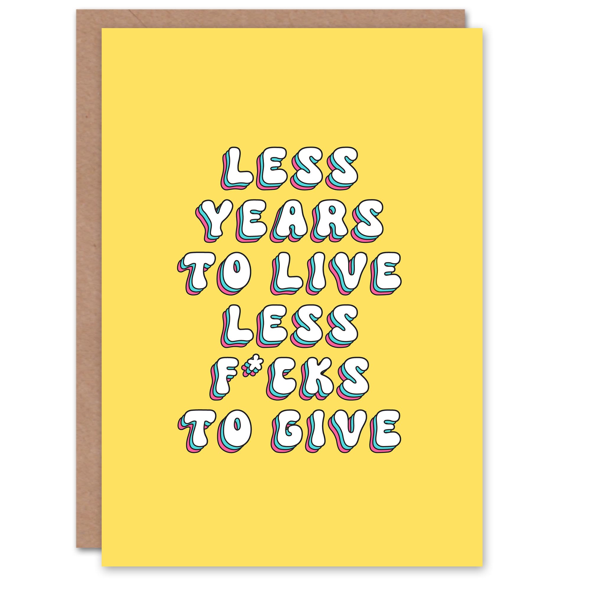 Artery8 Birthday Card Less Years F*cks to Give Fun Funny Rude Adult Humour Joke For Her Wife Woman Partner Girlfriend Greeting Card