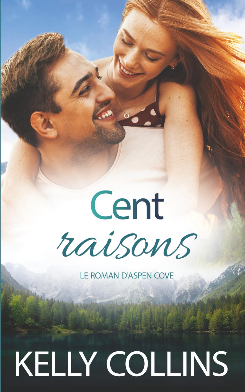 Cent raisons: Une Romance de Petite Ville (Aspen Cove : Saison Un – Là où l’espoir commence)