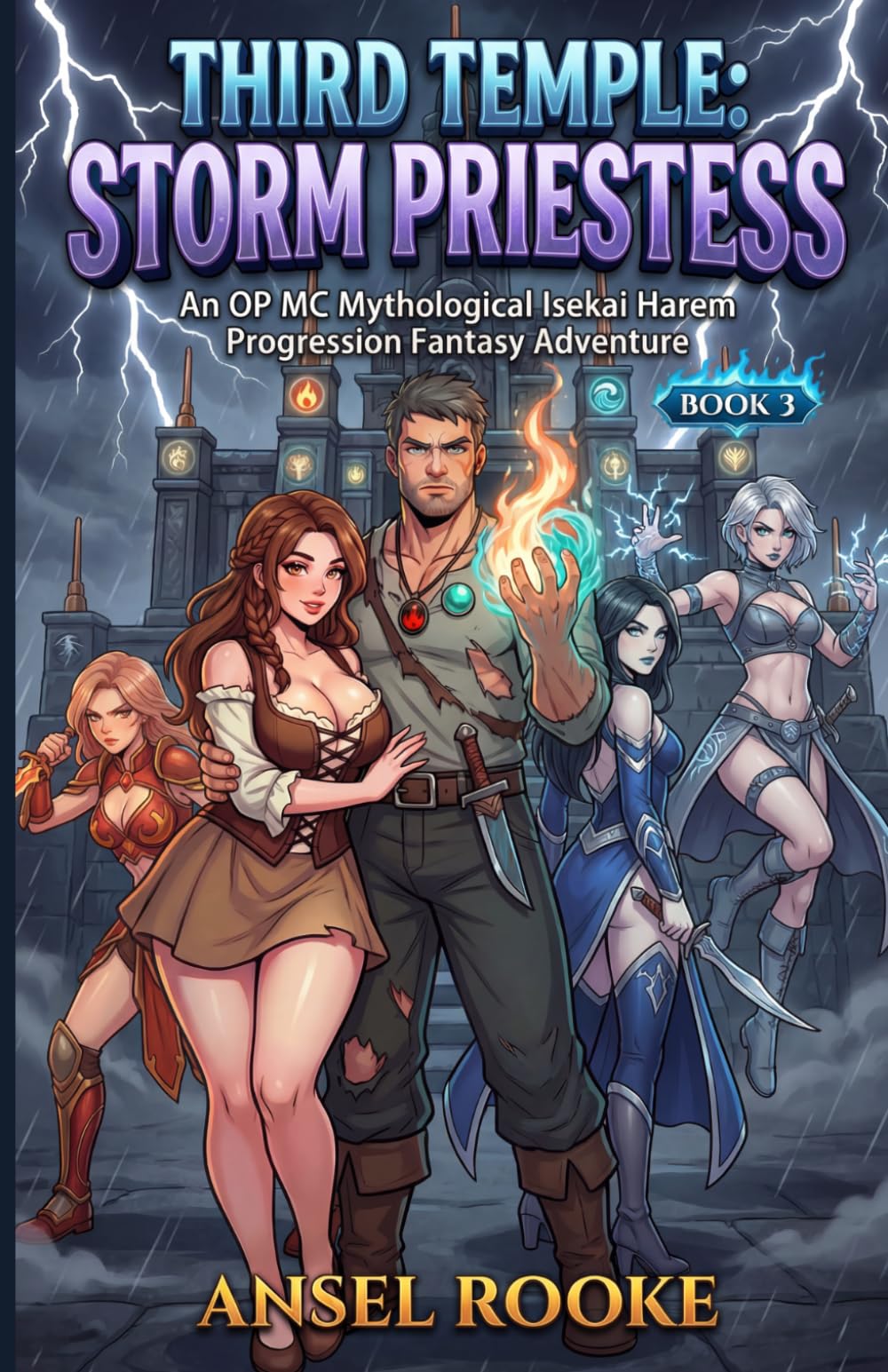 Third Temple: Storm Priestess: An OP MC Mythological Isekai Harem Progression Fantasy Adventure (Ten Trips to Ten Temples)