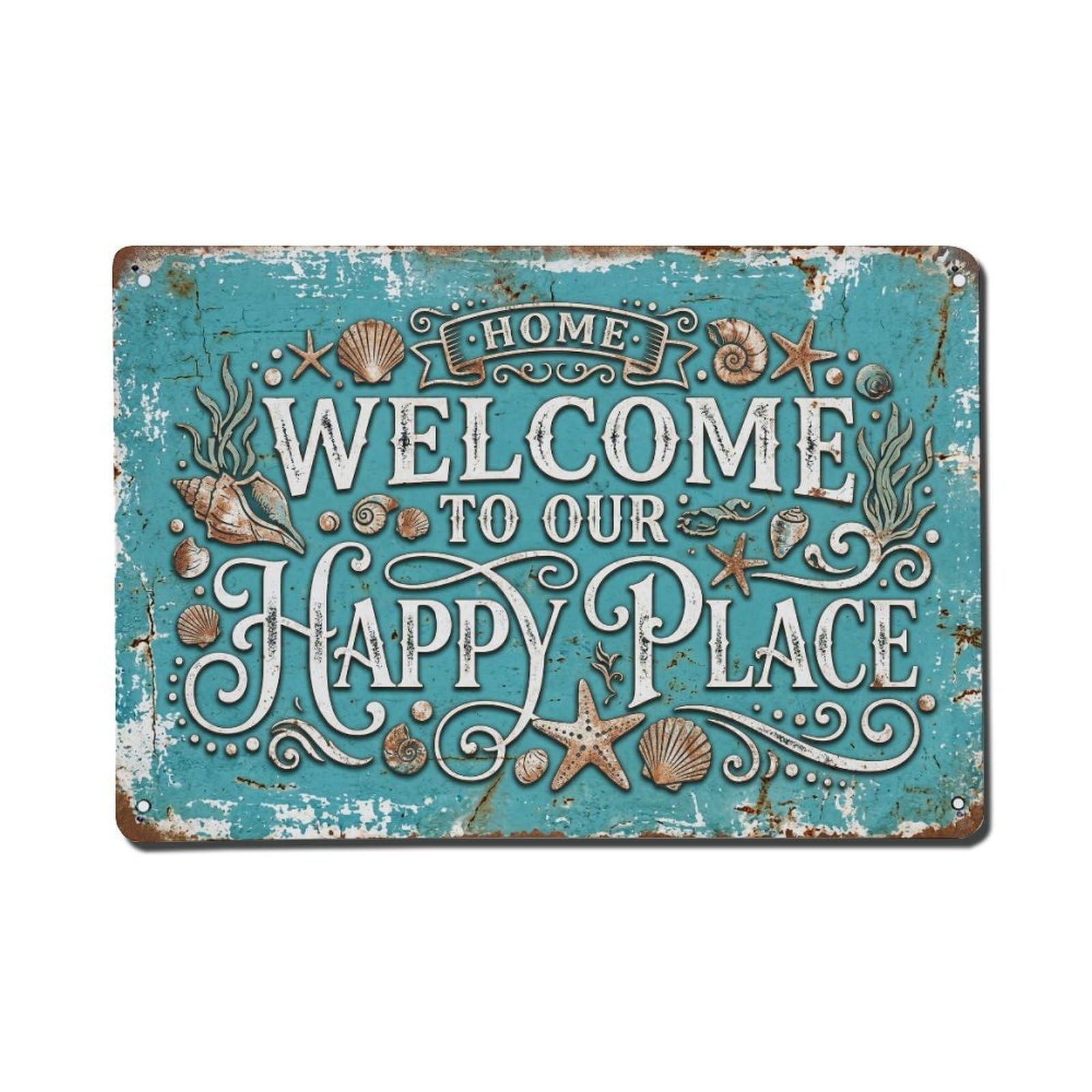 Welcome To Our Happy Place Coastal Living Vintage Metal Tin Sign Plaque Wall Decor for Cafe, Club, Garden Metal Poster 8x12Inch