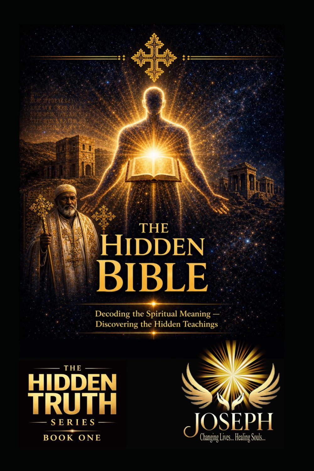 The Hidden Bible: Restoring the Missing and Altered Foundations of Scripture (The Hidden Truth Series)