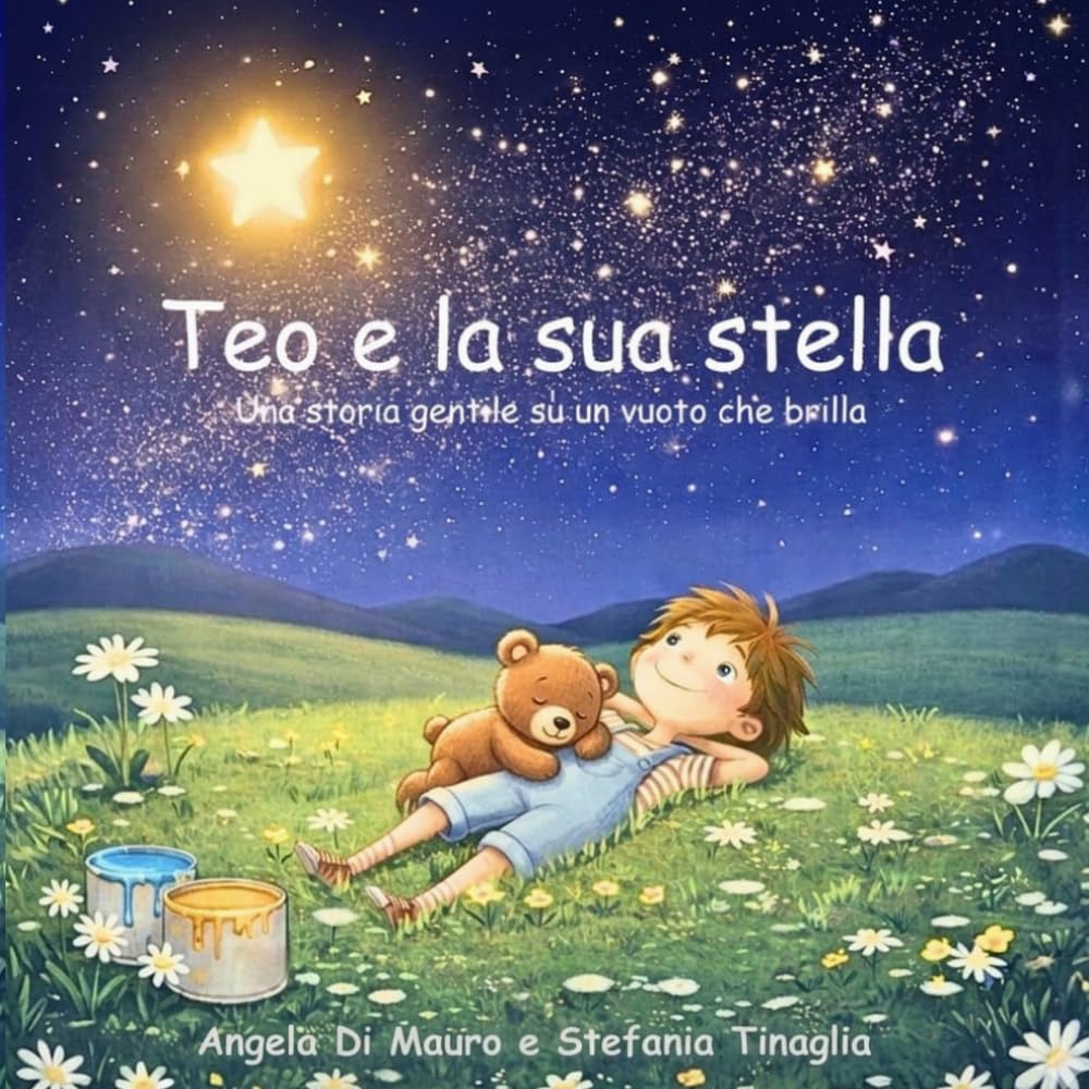 Teo e la sua stella: Una storia gentile su un vuoto che brilla