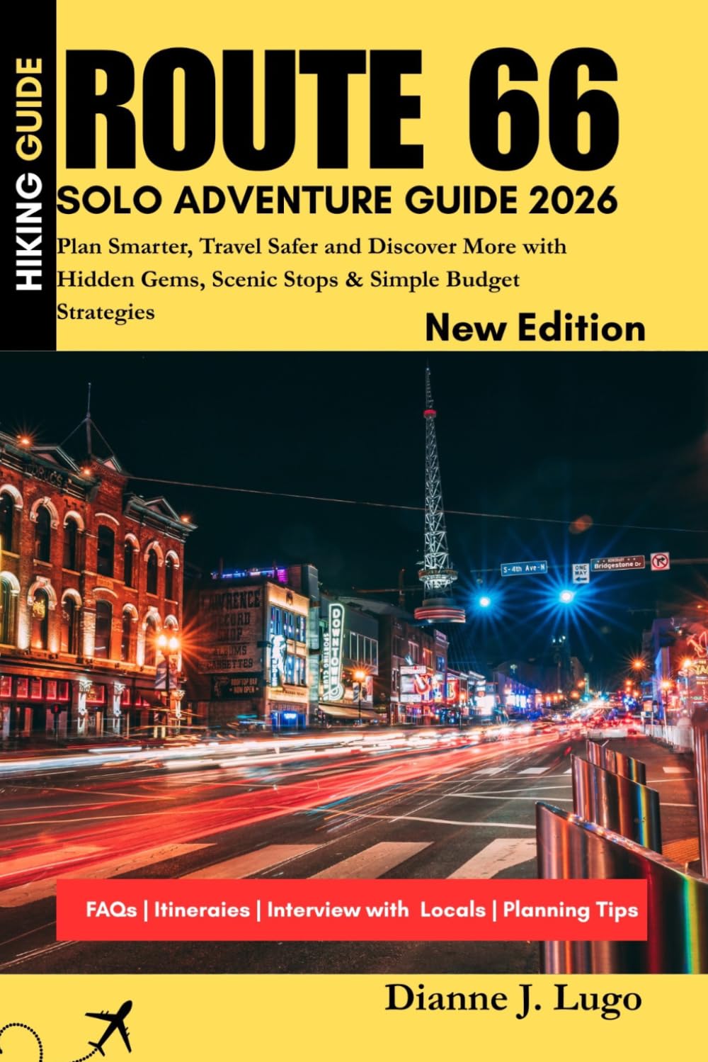 Route 66 Solo Adventure Guide 2026: Plan Smarter, Travel Safer and Discover More with Hidden Gems, Scenic Stops & Simple Budget Strategies