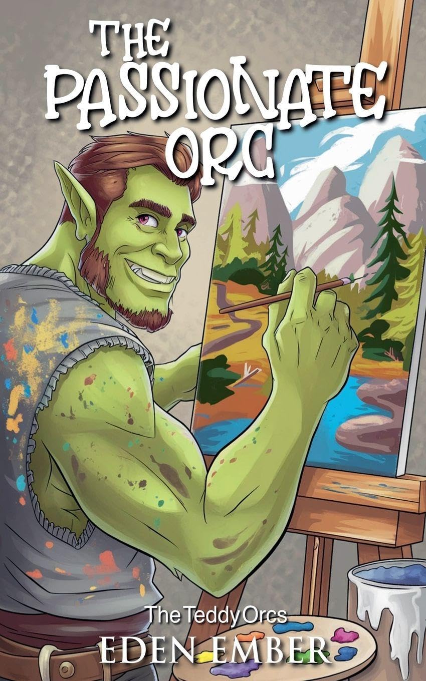 The Passionate Orc: 1 (The Teddy Orcs)