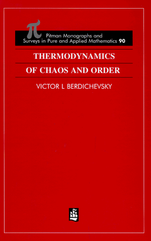 Thermodynamics of Chaos and Order (Monographs and Surveys in Pure and Applied Mathematics)
