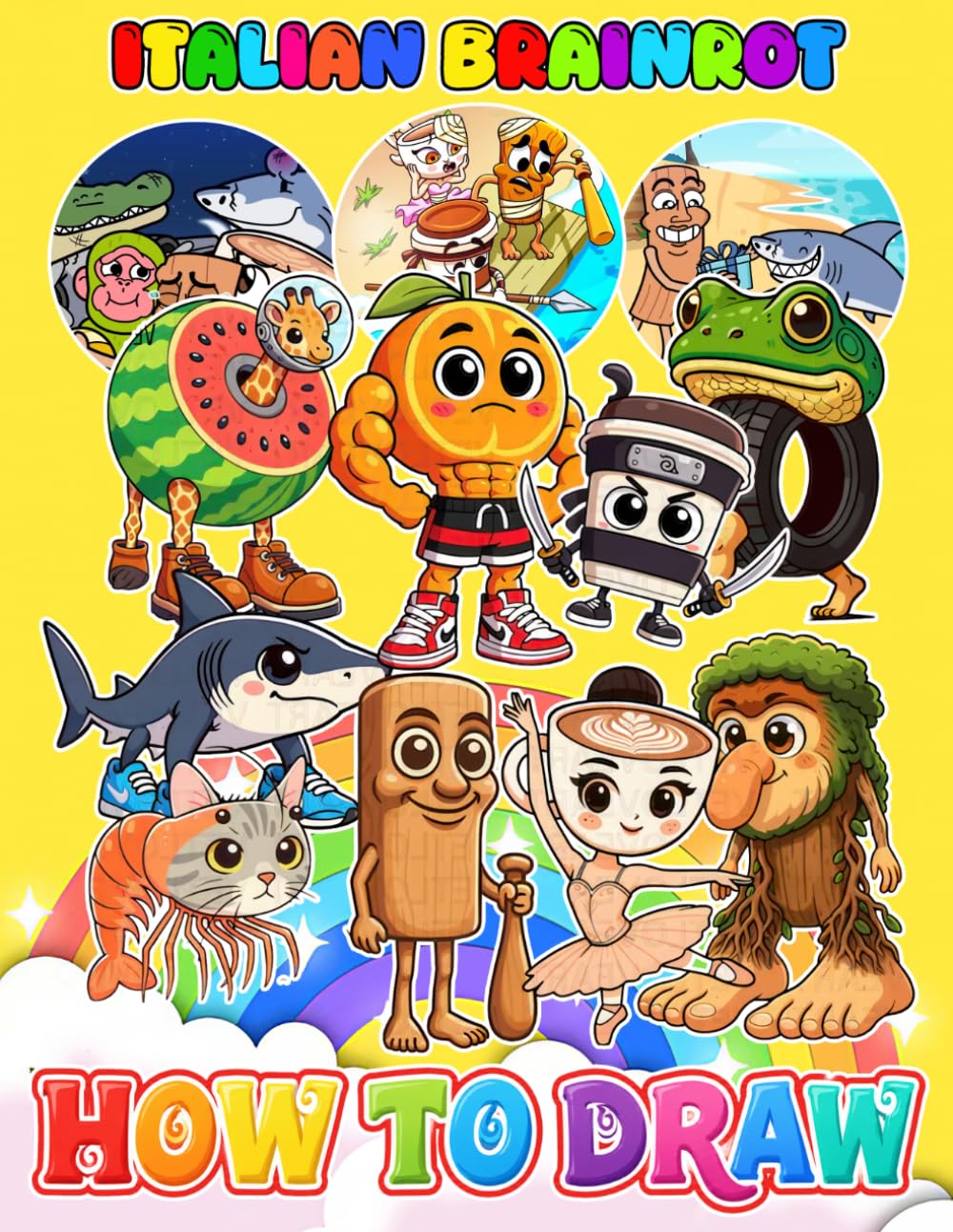 How To Draw brain-rot's + Coloring Pages: Learn How to Draw Step-by-Step For Beginners Ages 4-8, 9-12, Unofficial Book, Draw and Color Book For Kids, ... Occasion in Work Office, Home, School, Event