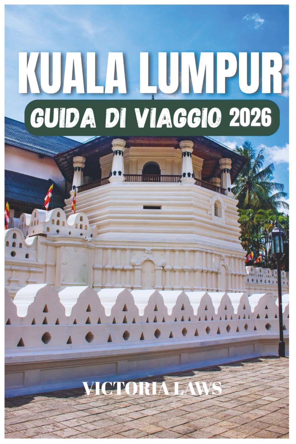 GUIDA DI VIAGGIO KUALA LUMPUR 2026