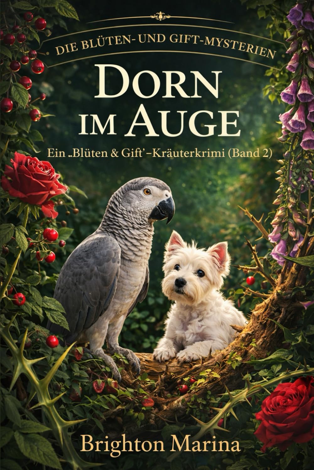 DORN IM AUGE: Ein „Blüten & Gift“-Kräuterkrimi (Band 2) (DIE BLÜTEN- UND GIFT-MYSTERIEN)
