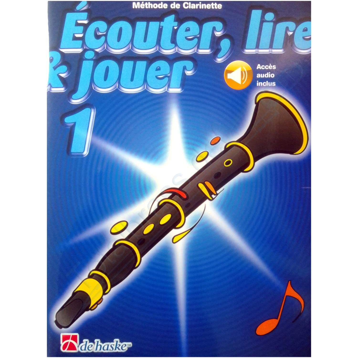 Écouter, Lire & Jouer 1 Clarinette +accès audio online - ISBN 9789043163101 + Écouvillon pour Clarinette