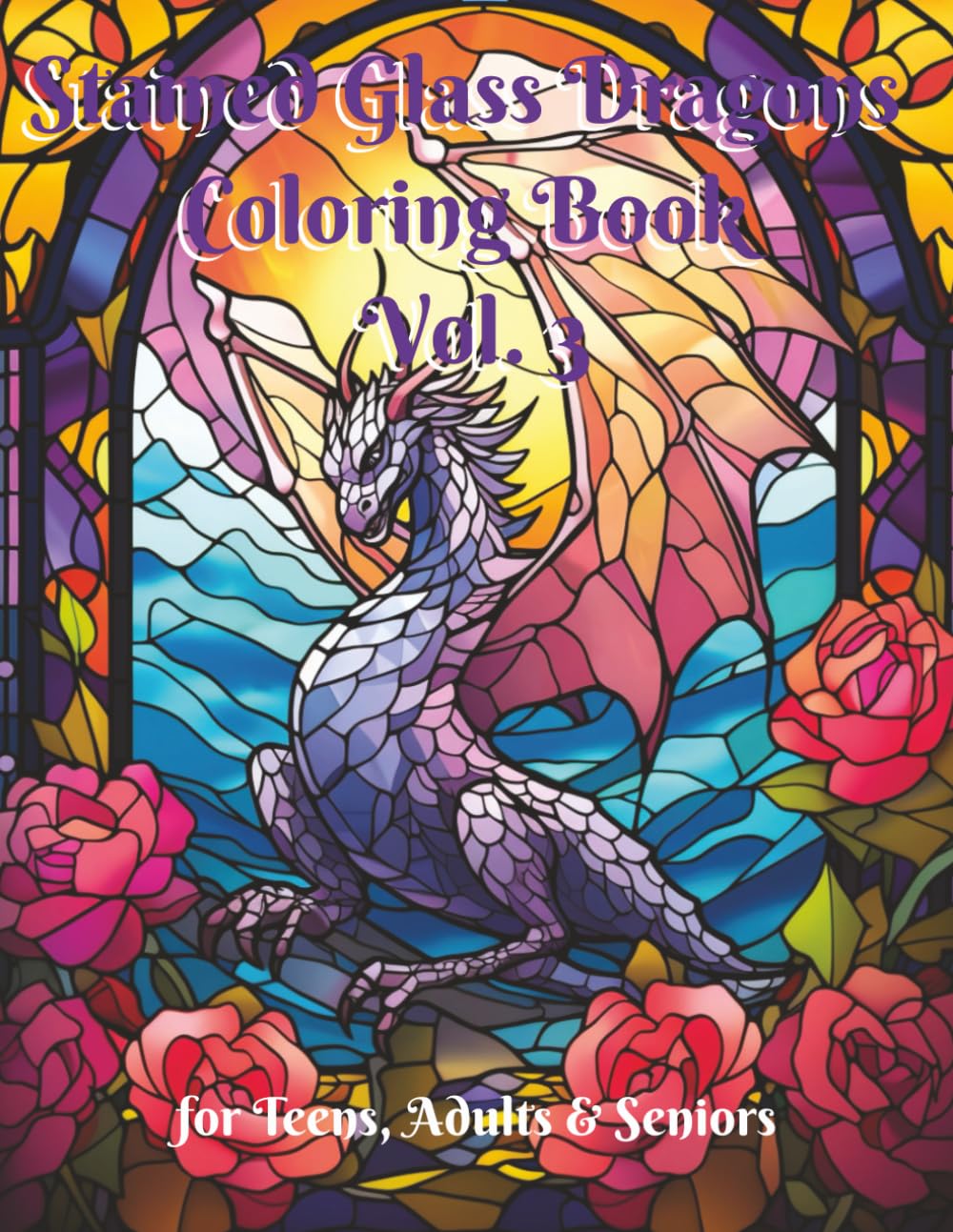 Stained Glass Dragons Coloring Book Vol. 3: Intricate Illustrations of Majestic Dragons in Stunning Stained Glass
