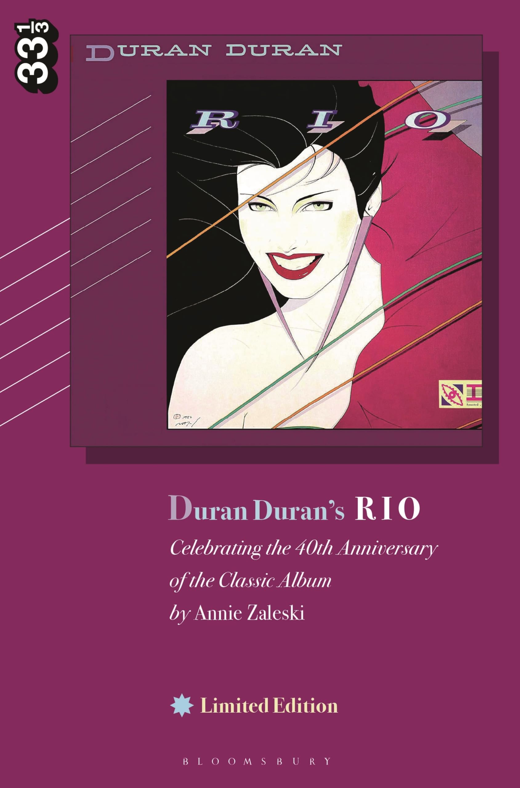 Duran Duran's Rio, Limited Edition: Celebrating the  by Annie Zaleski HARDBACK