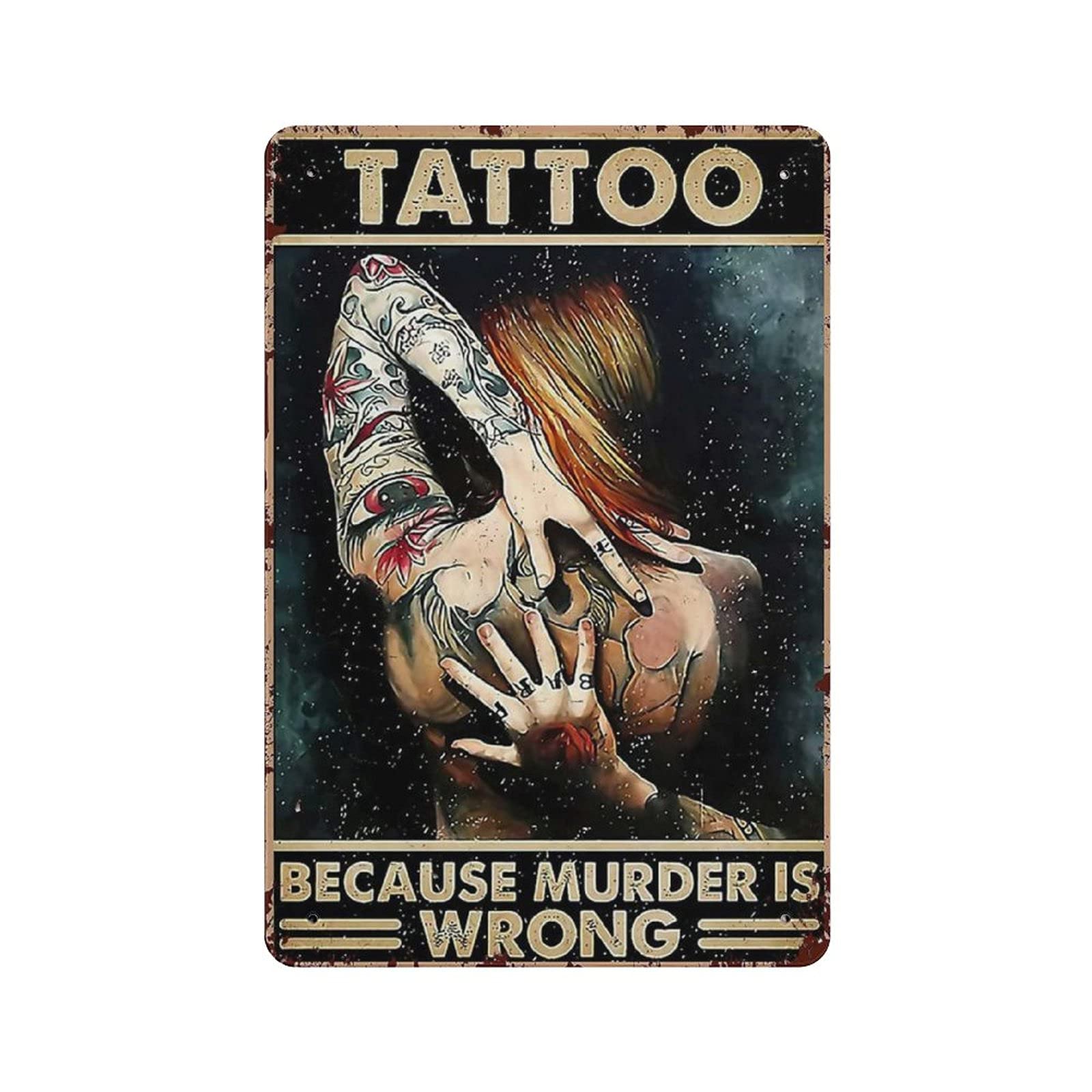 Metal Tin Sign Tattoo Because Murder Is Wrong Vintage Tin Poster Metal Sign Wall Decoration Country Kitchen Home Garage Decor 12"x8"