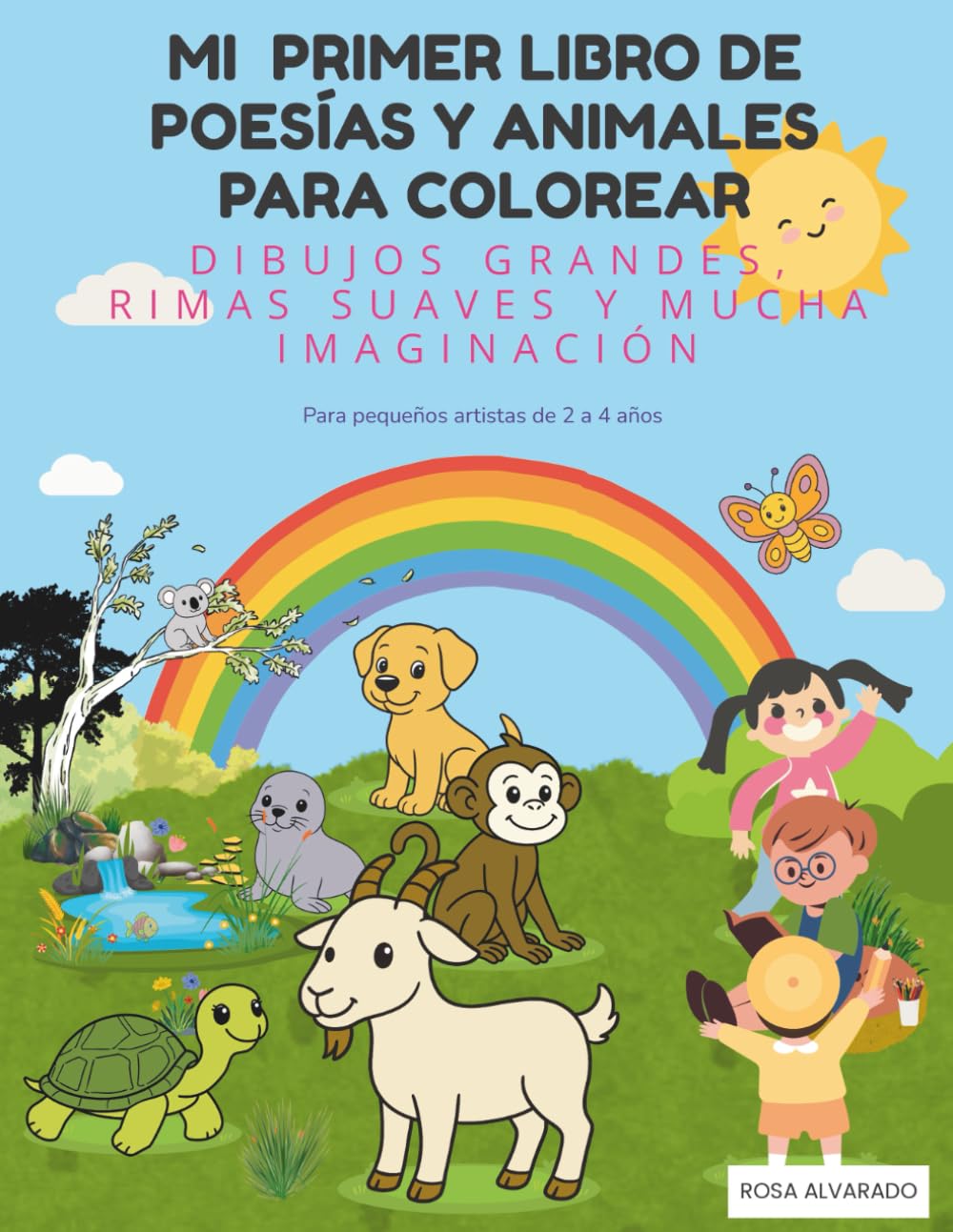MI PRIMER LIBRO DE POESÌAS Y ANIMALES PARA COLOREAR: Dibujos grandes, rimas suaves y mucha imaginación