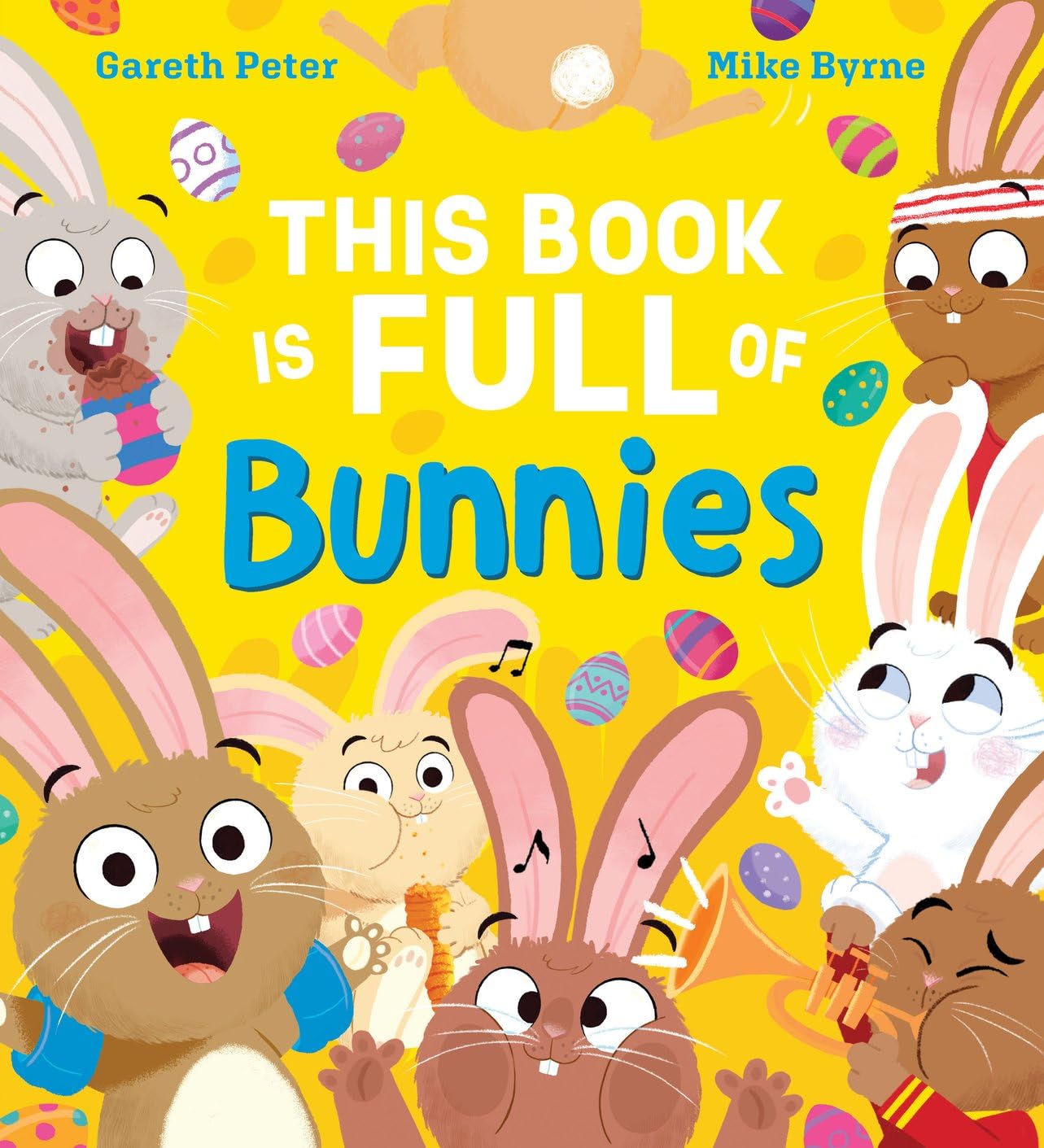 This Book is Full of Bunnies: a brilliantly bouncy picture book full of bunnies in the most unlikely places!