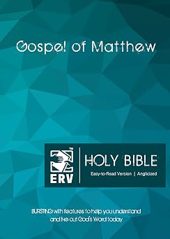 ERV Holy Bible Gospel of Matthew Paperback, Anglicized, Easy-to-Read Version Bursting with Features to Help You Understand and Live Out God s Word Today