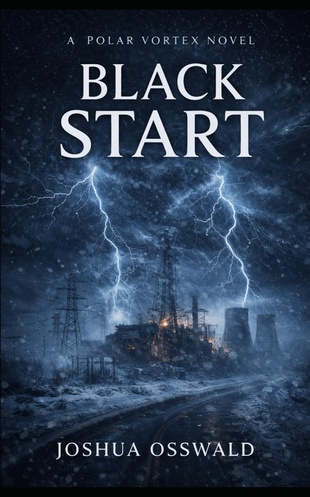 BLACK START: A Polar Vortex Novel — Book IV