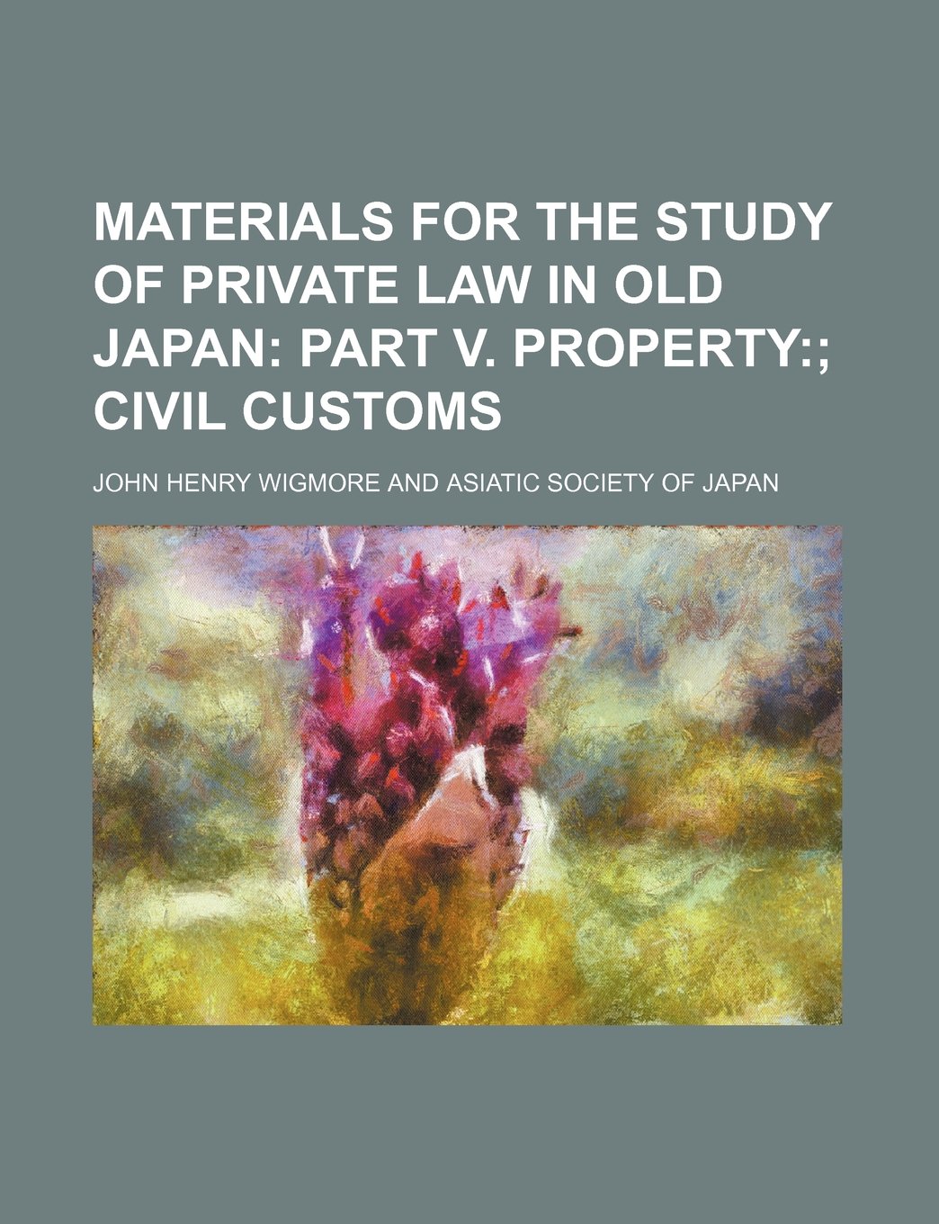 Buy Materials for the Study of Private Law in Old Japan (Volume 4) — BookShops.in