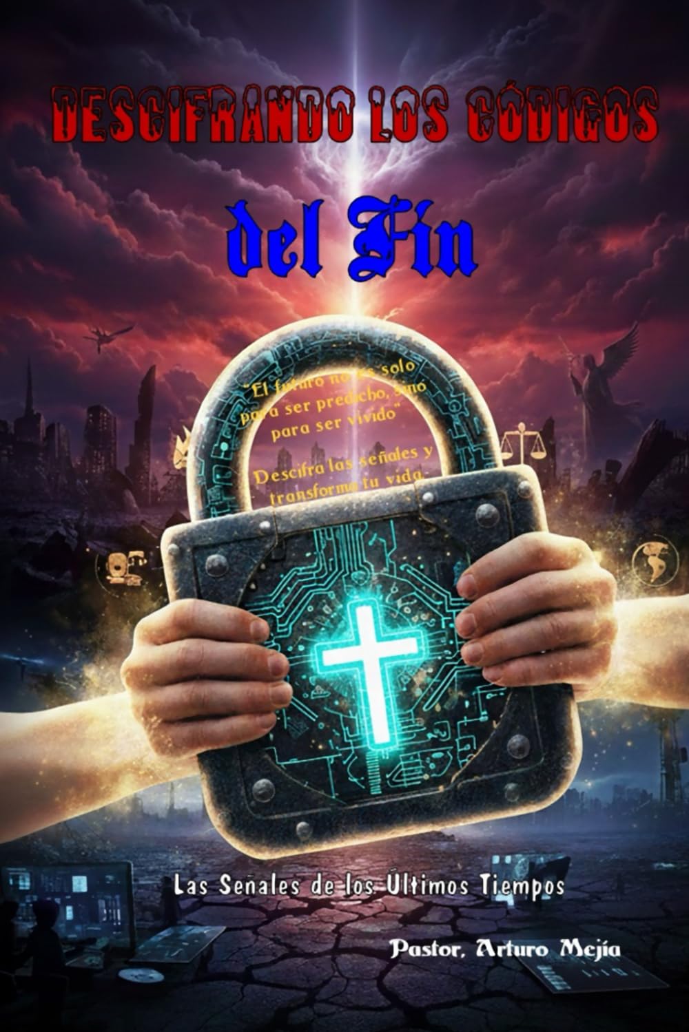 Descifrando Los Códigos del Fin