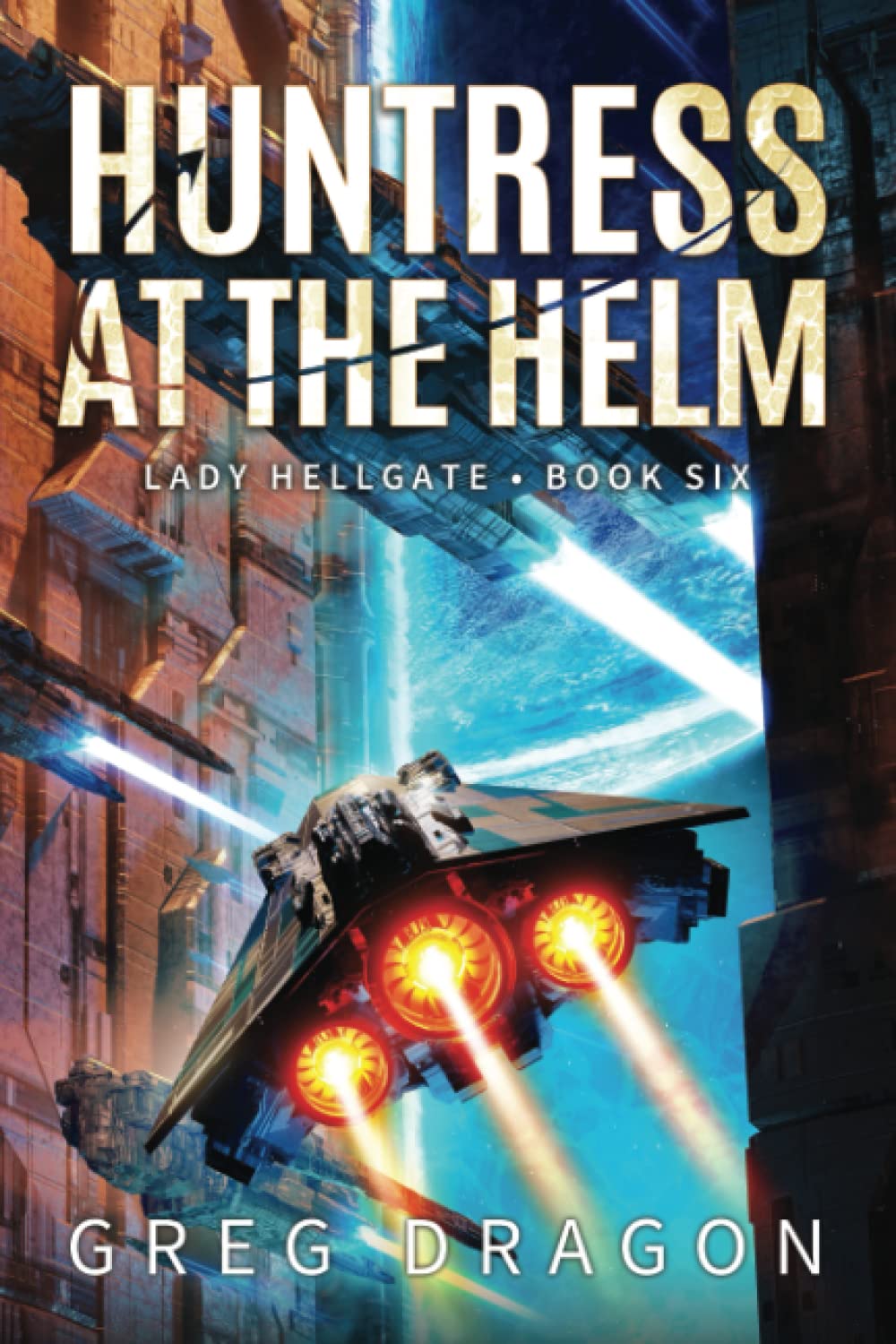 Huntress at the Helm: 6 (Lady Hellgate)