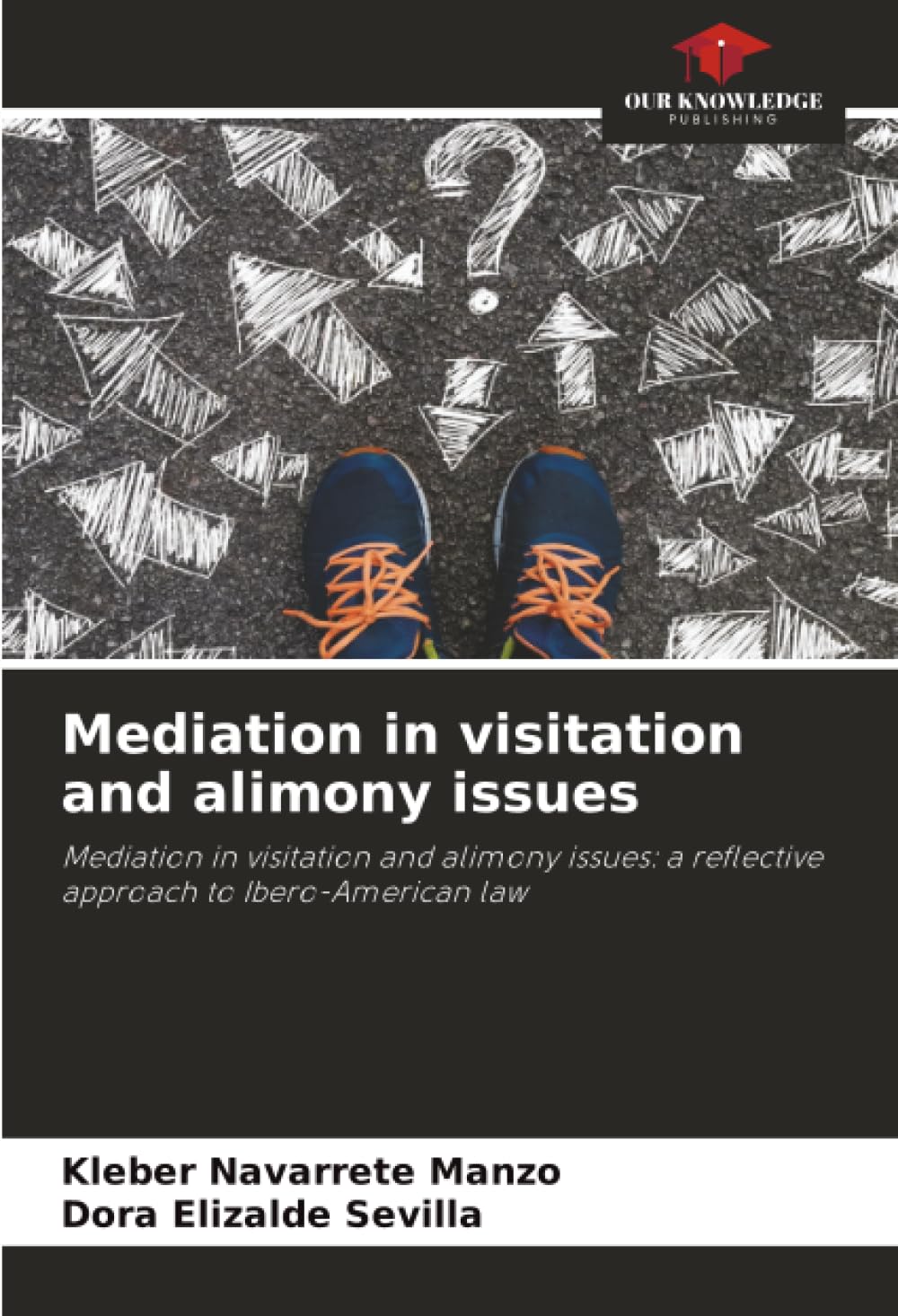 Mediation in visitation and alimony issues: Mediation in visitation and alimony issues: a reflective approach to Ibero-American law