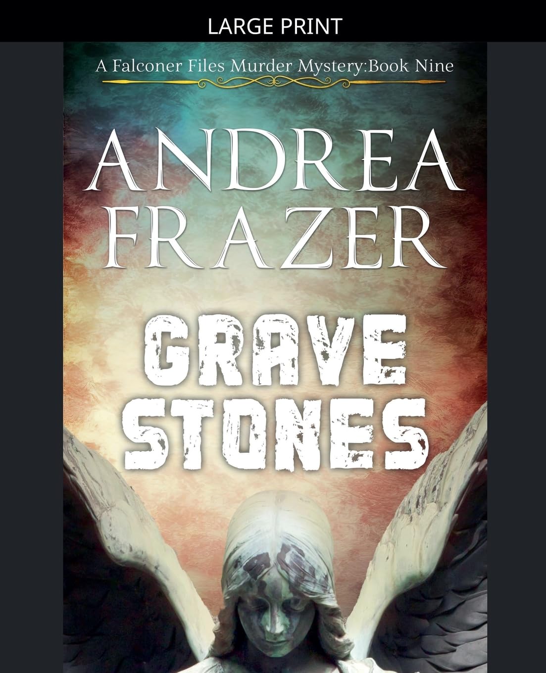 Grave Stones: 9 (The Falconer Files Murder Mysteries)
