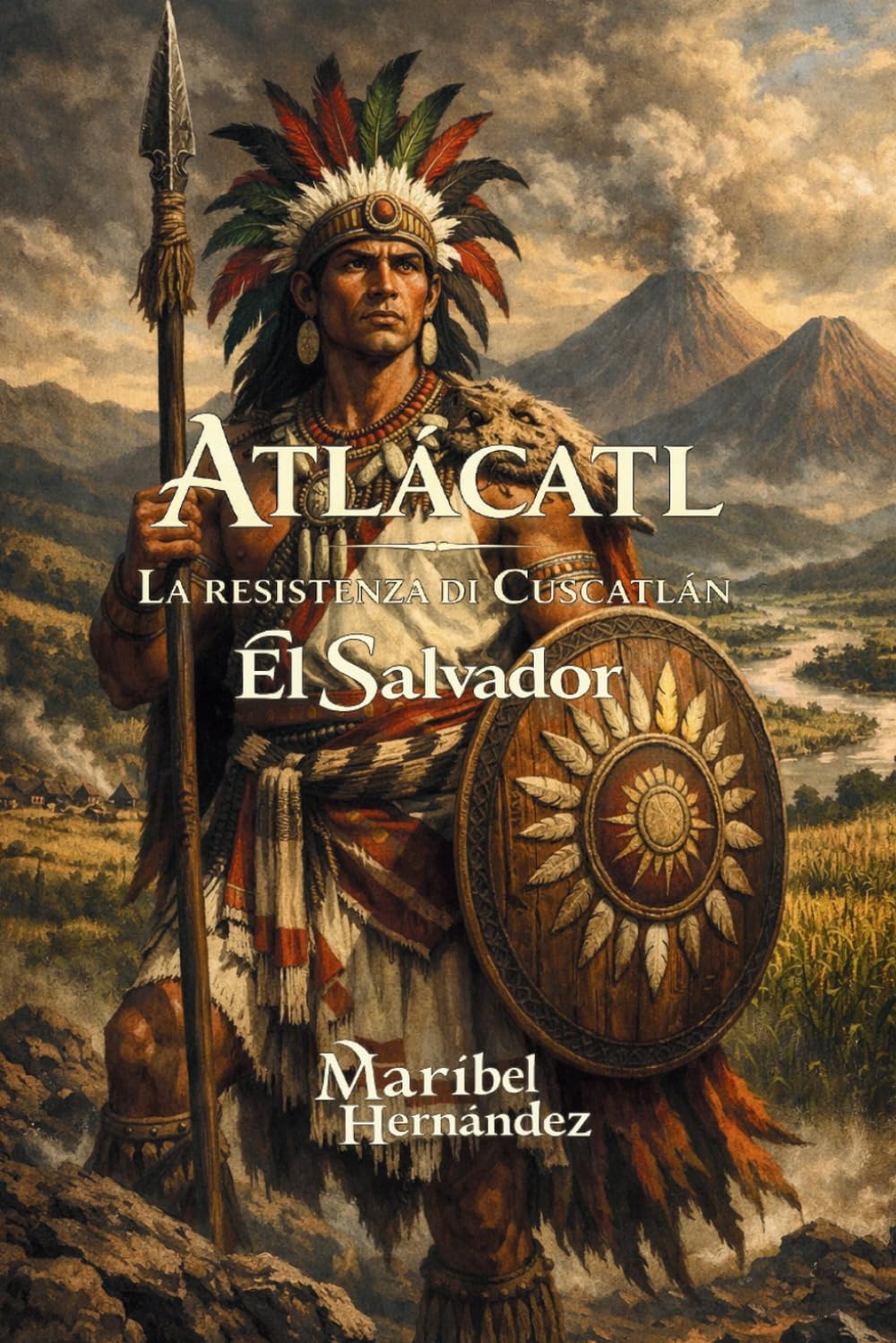 Atlácatl La resistenza di Cuscatlán